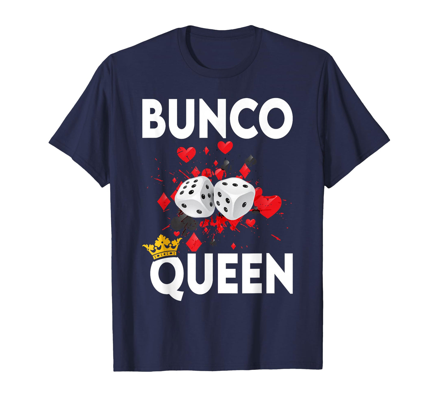 Bunco Queen Funny Player Game Night Party Prize T-Shirt
