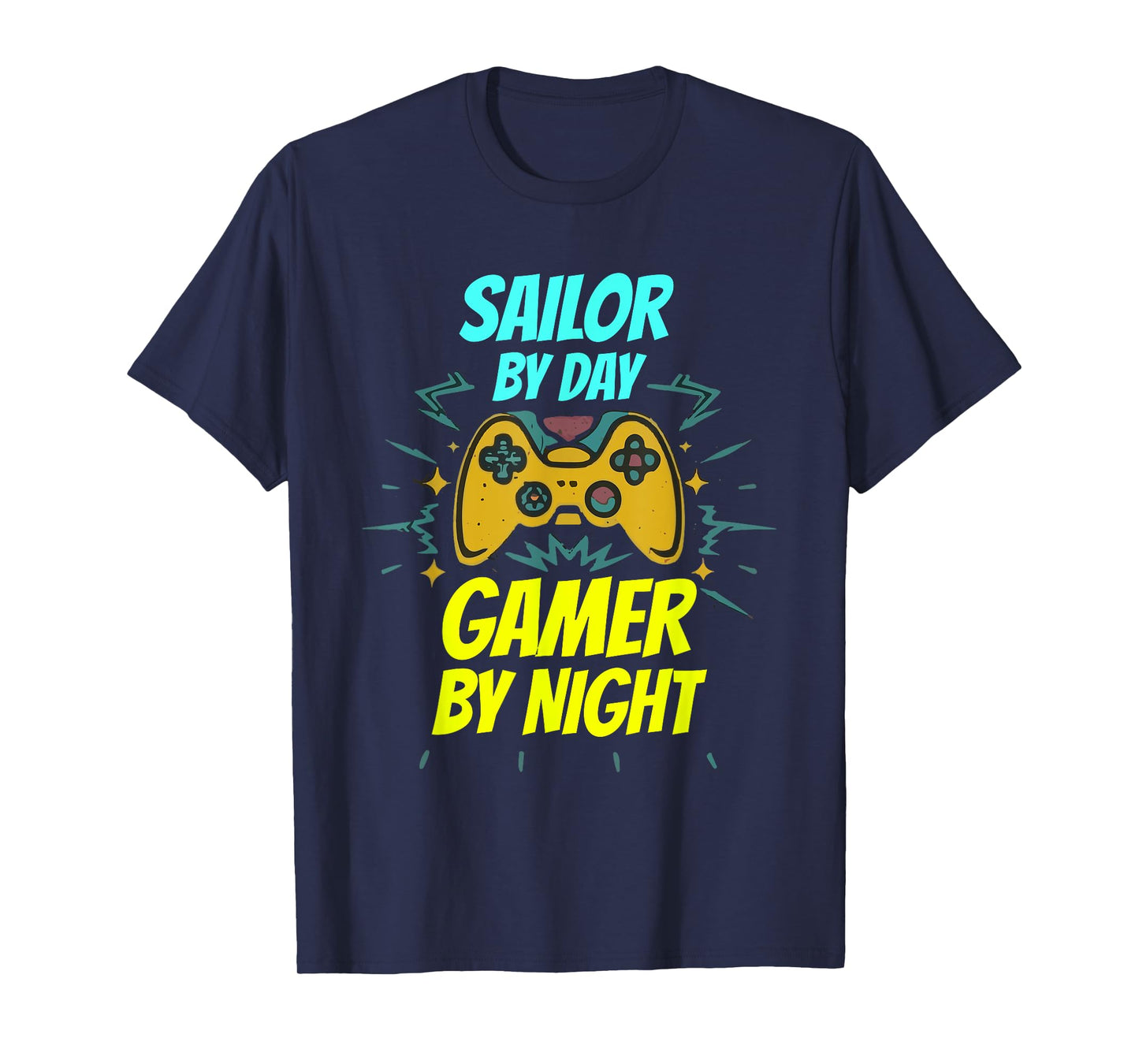 Sailor By Day Gamer By Night Funny Sailor Gaming T-Shirt
