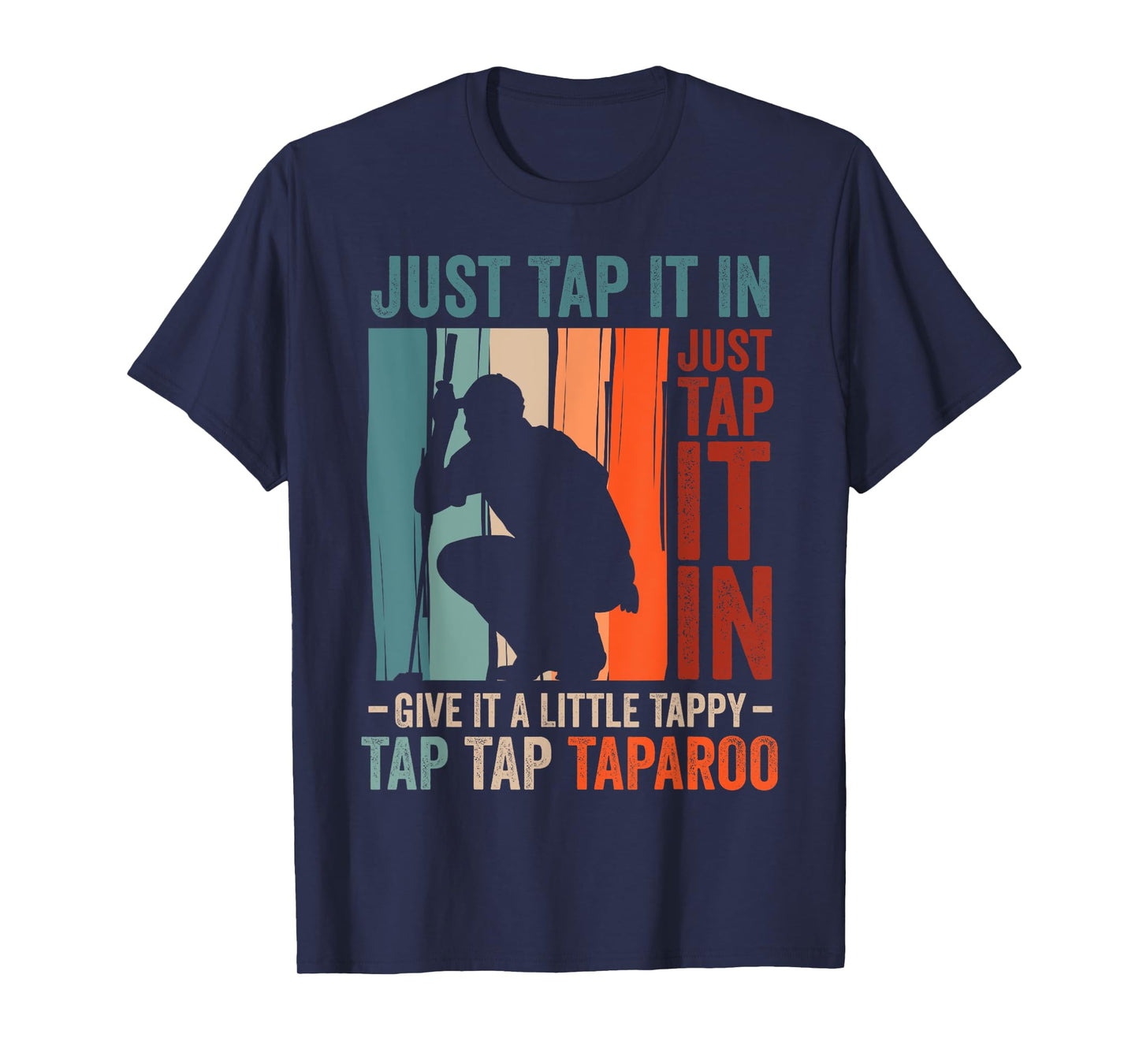 Funny Golf Lover Just Tap Give Little Tappy Golfing Golfer T-Shirt