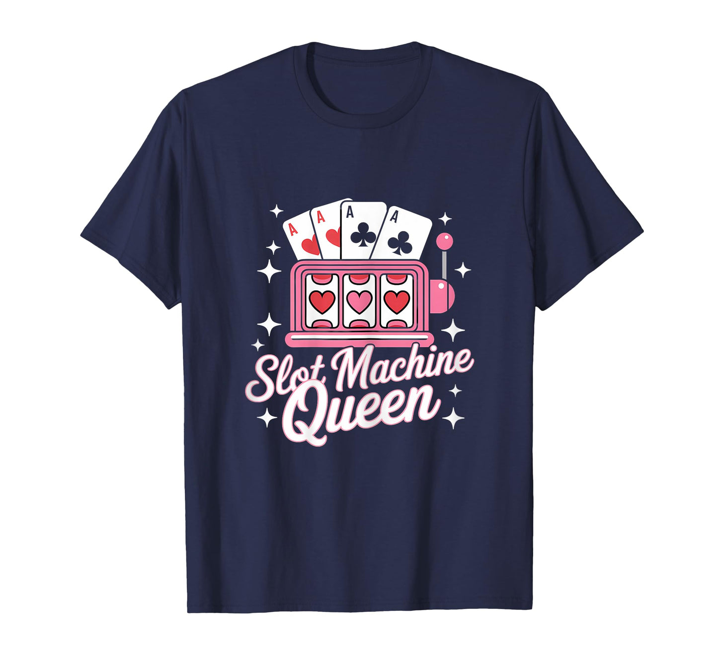 Cute Slot Machine Queen Casino Gambling Poker Player T-Shirt