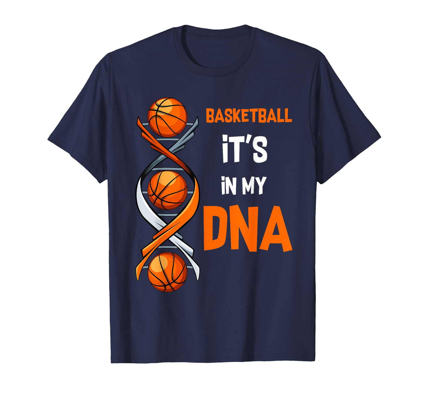 Basketball It's In My DNA Ball Sports Training Gift Idea T-Shirt