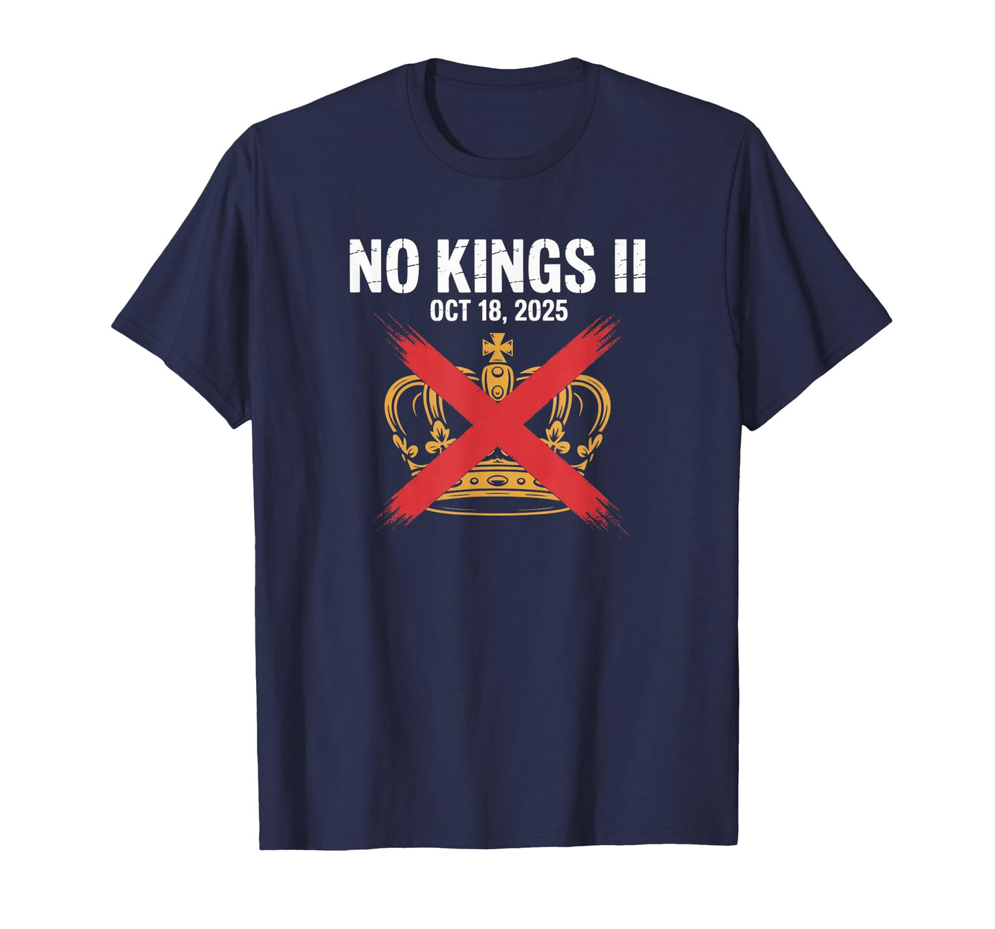 No Kings 2 - Oct 18 2025 - No Kings II T-Shirt