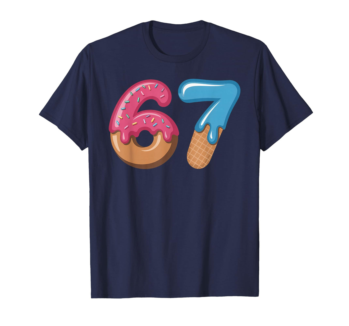Six Seven Ice Cream Drip Cool Meme 67 Funny Number T-Shirt