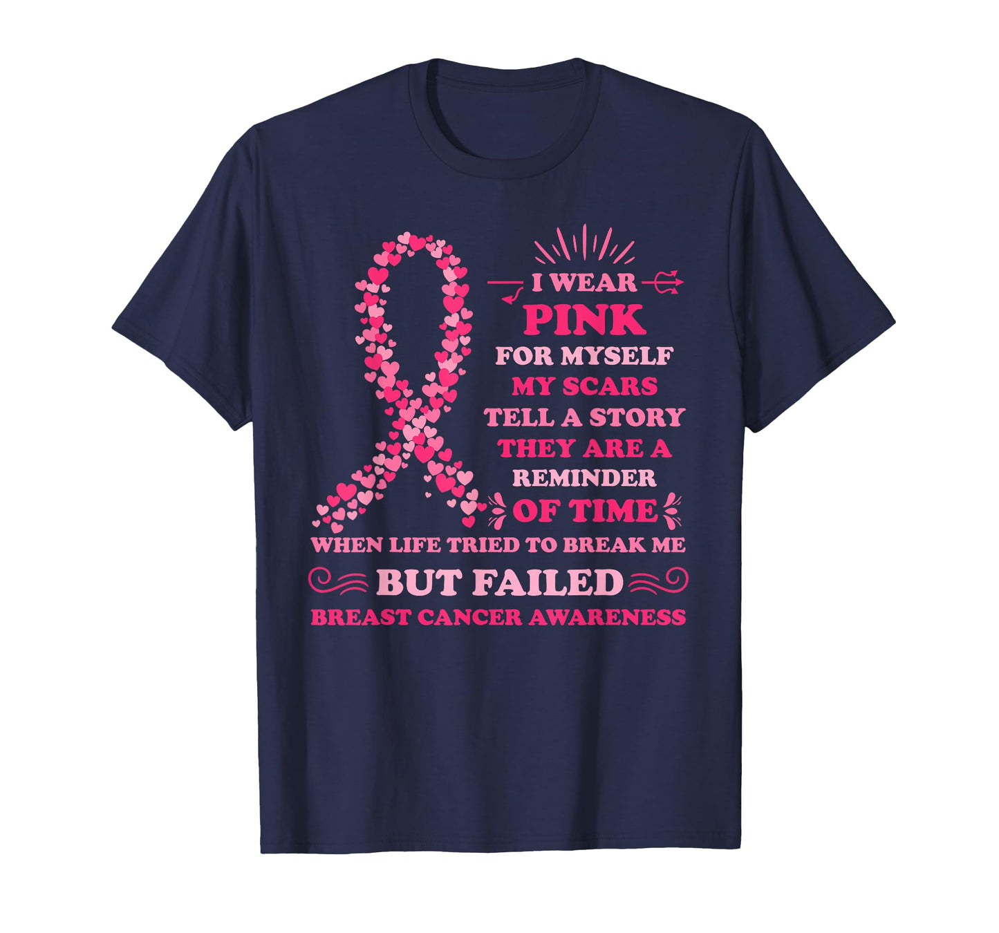 I Wear Pink for Myself My Scars Breast Cancer Awreness Women T-Shirt