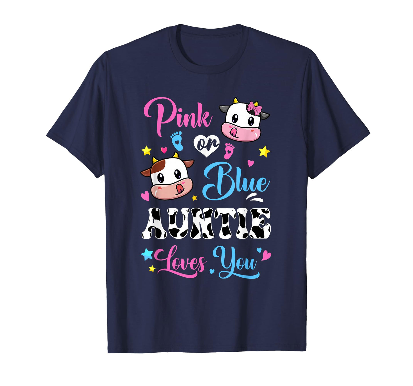 Pink Or Blue Auntie Loves You Cow Baby Gender Reveal T-Shirt