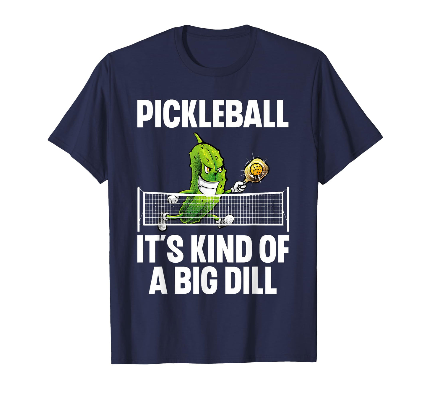Cool Pickleball For Men Women Pickle Ball Player Big Dill T-Shirt