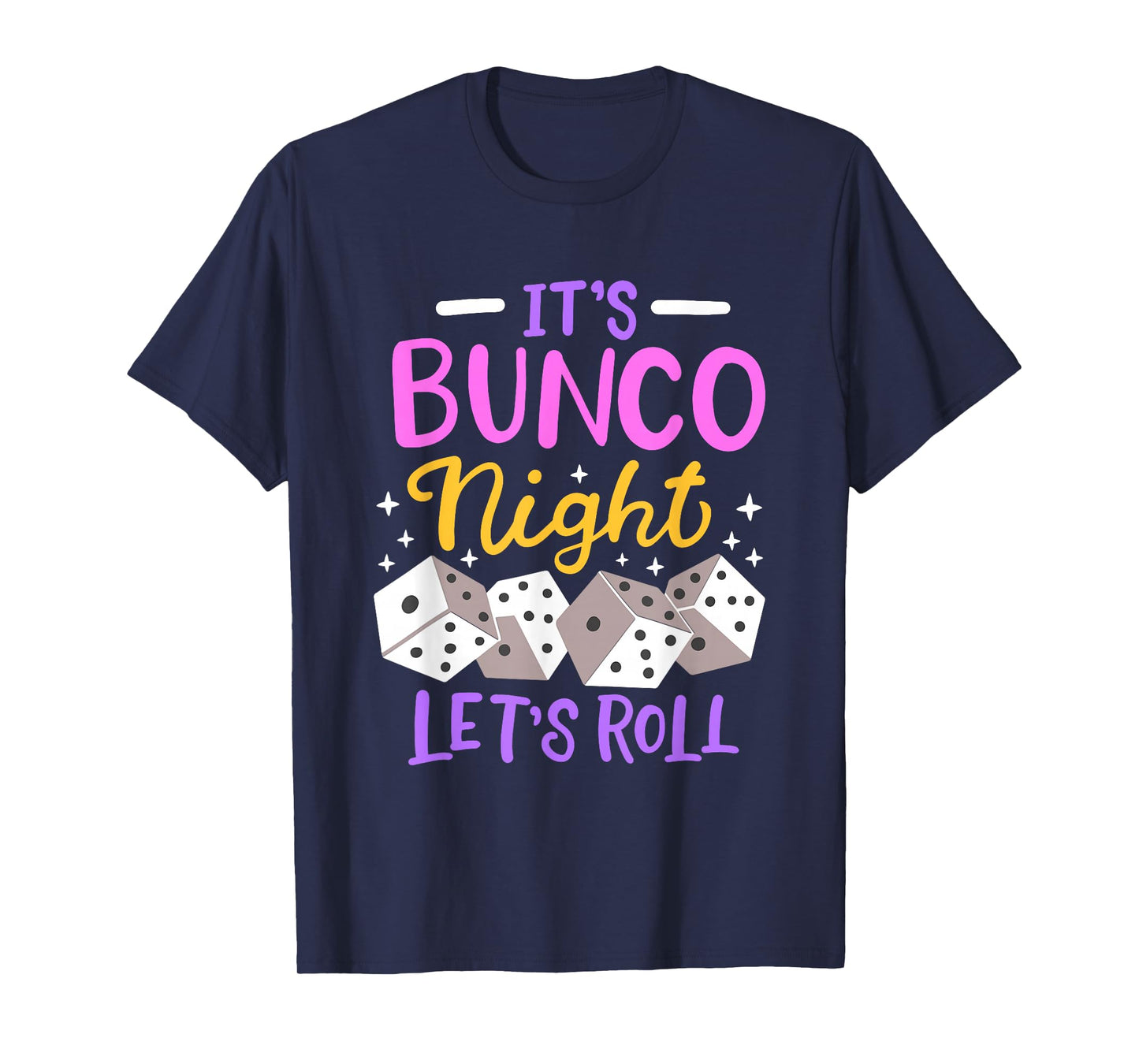 It's Bunco Night Bunco T-Shirt