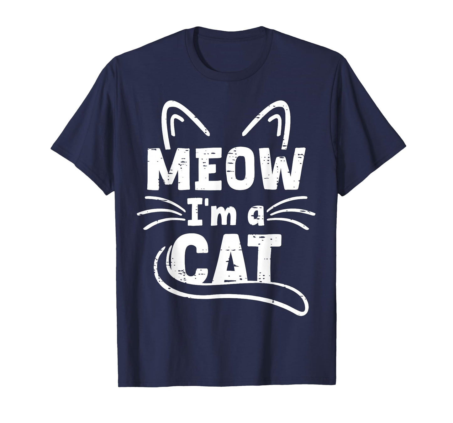 Meow I'm A Cat Shirt Funny Halloween Costume for Men Women T-Shirt