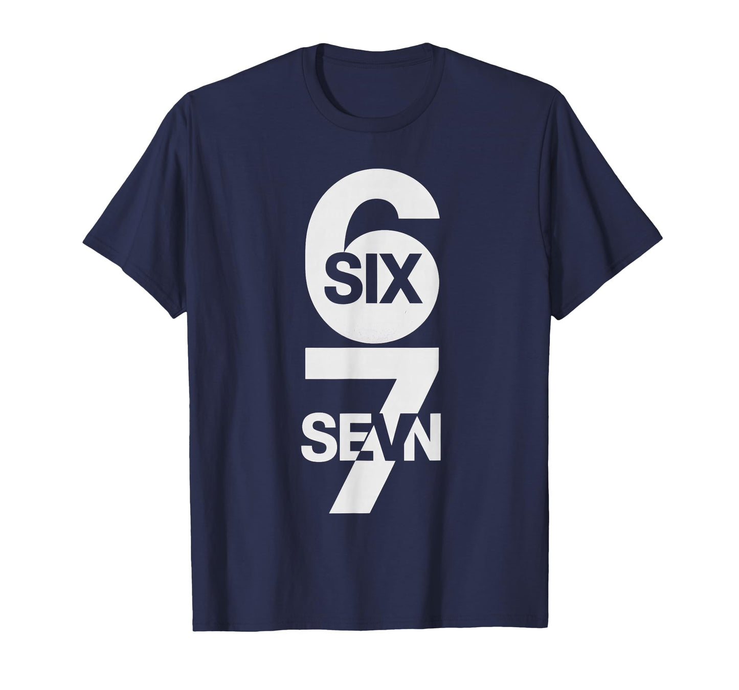 Six Seven 6 7 Meme Design 6 7 T-Shirt