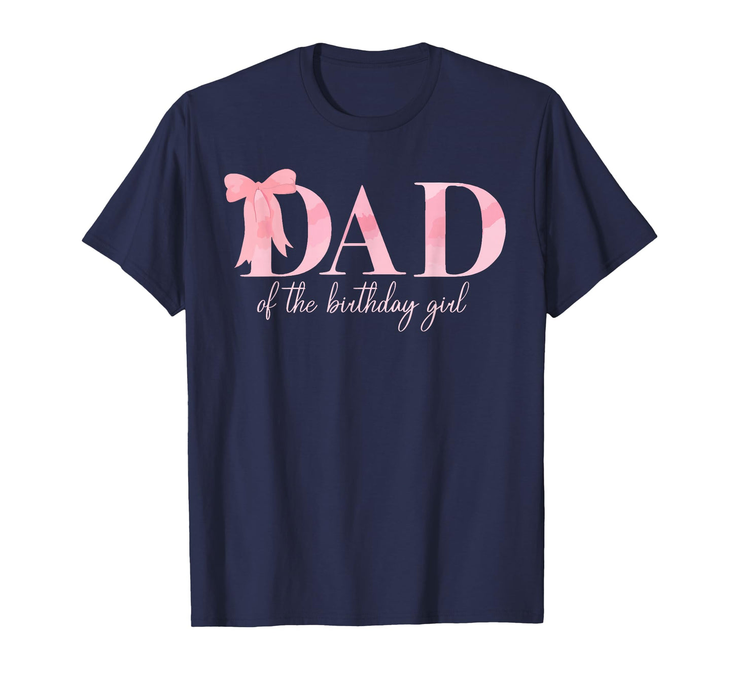 Dad of The Birthday Girl Family Pink Coquette Bow T-Shirt