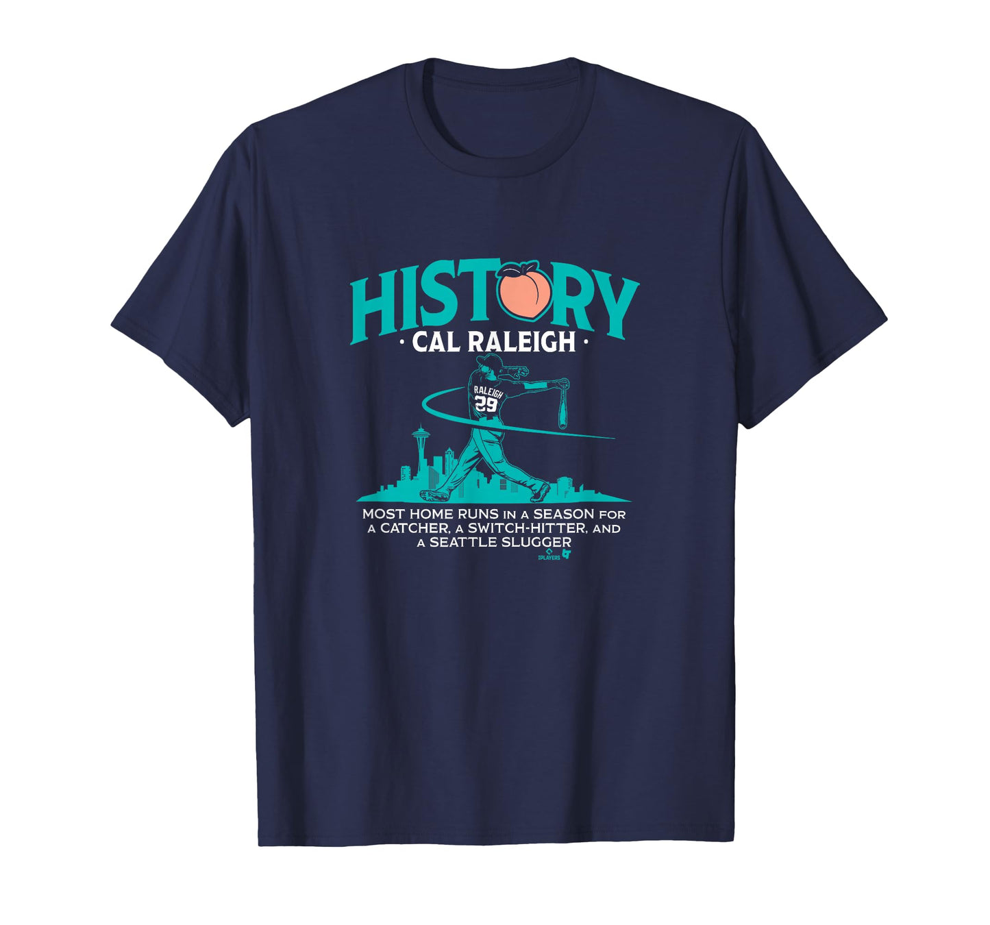 Cal Raleigh - History for Big Dumper - Seattle Baseball T-Shirt