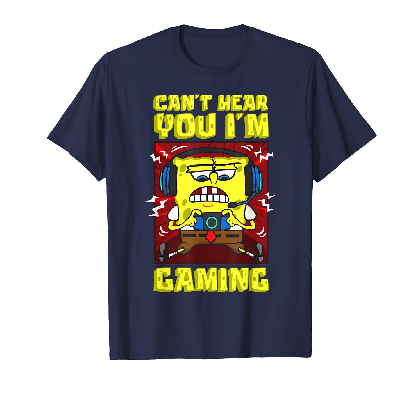 Mademark x SpongeBob SquarePants - SpongeBob Can’t Hear You I'm Gaming Video Games Players Fun T-Shirt