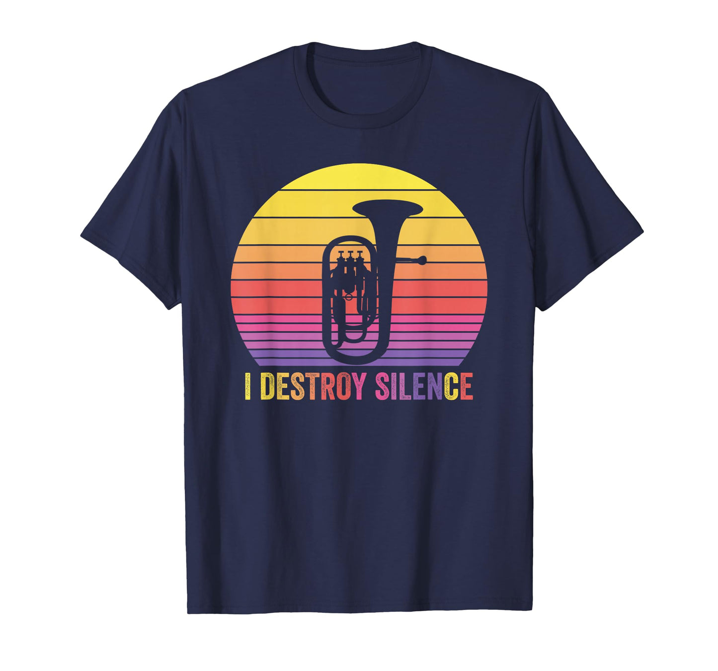 Baritone Retro Vintage I DESTROY SILENCE Funny Euphonium T-Shirt