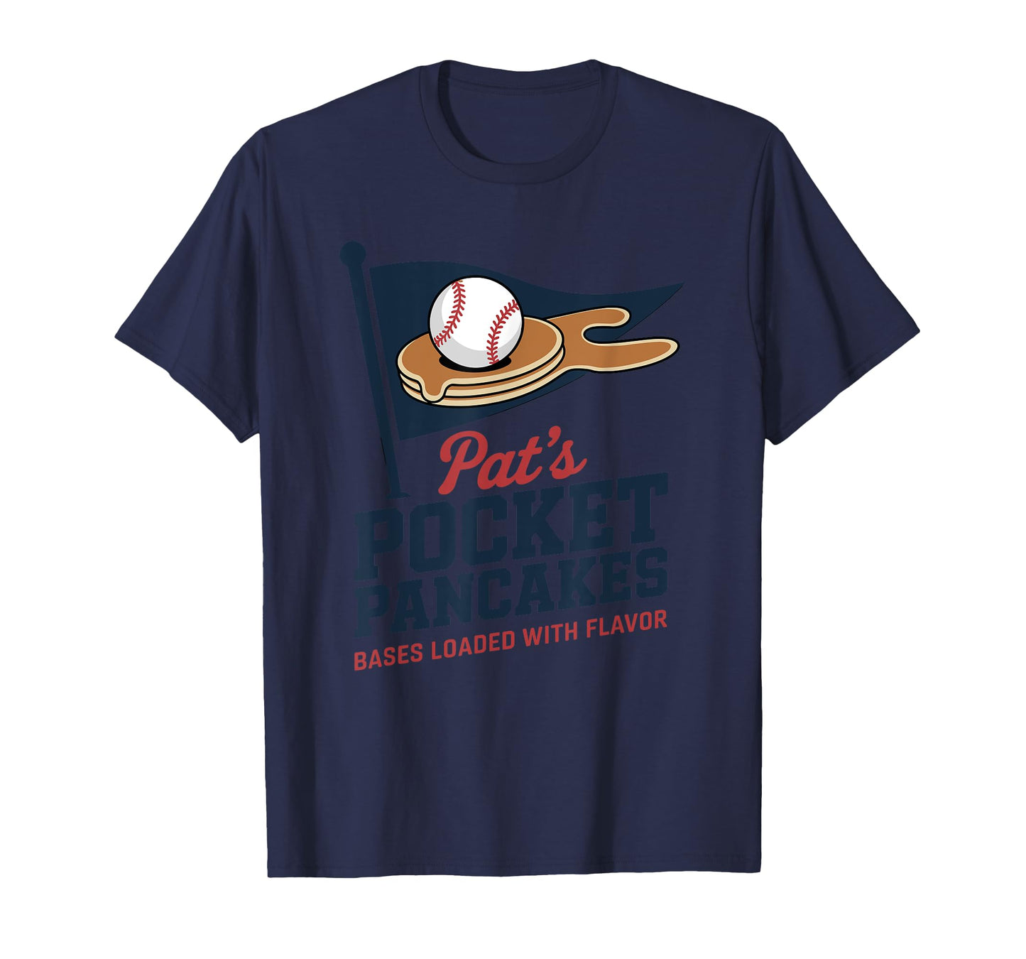 Pat's Pocket Pancakes Flag Baseball On Pancake T-Shirt