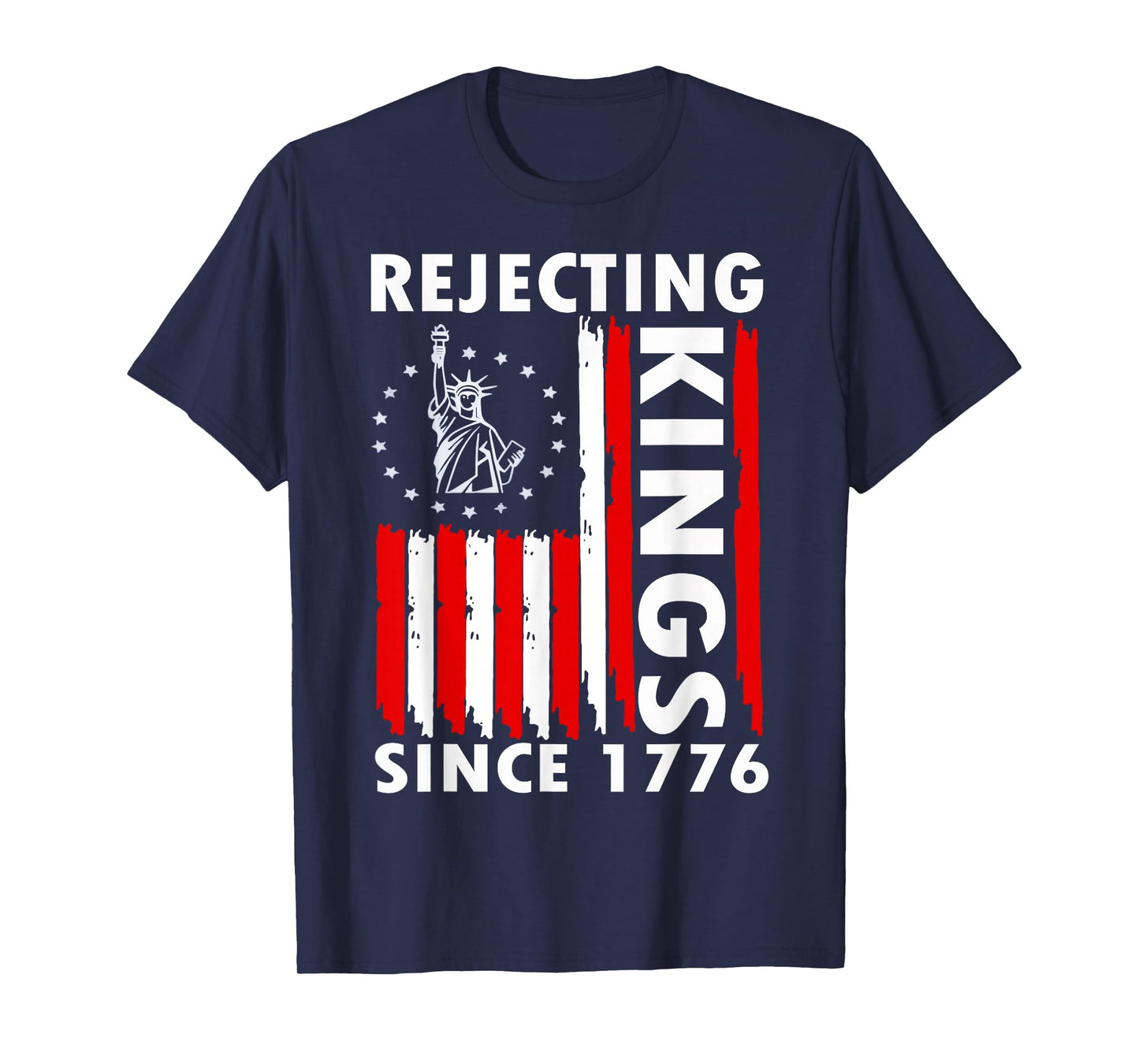 Rejecting Kings Since 1776 Hand grip design T-Shirt