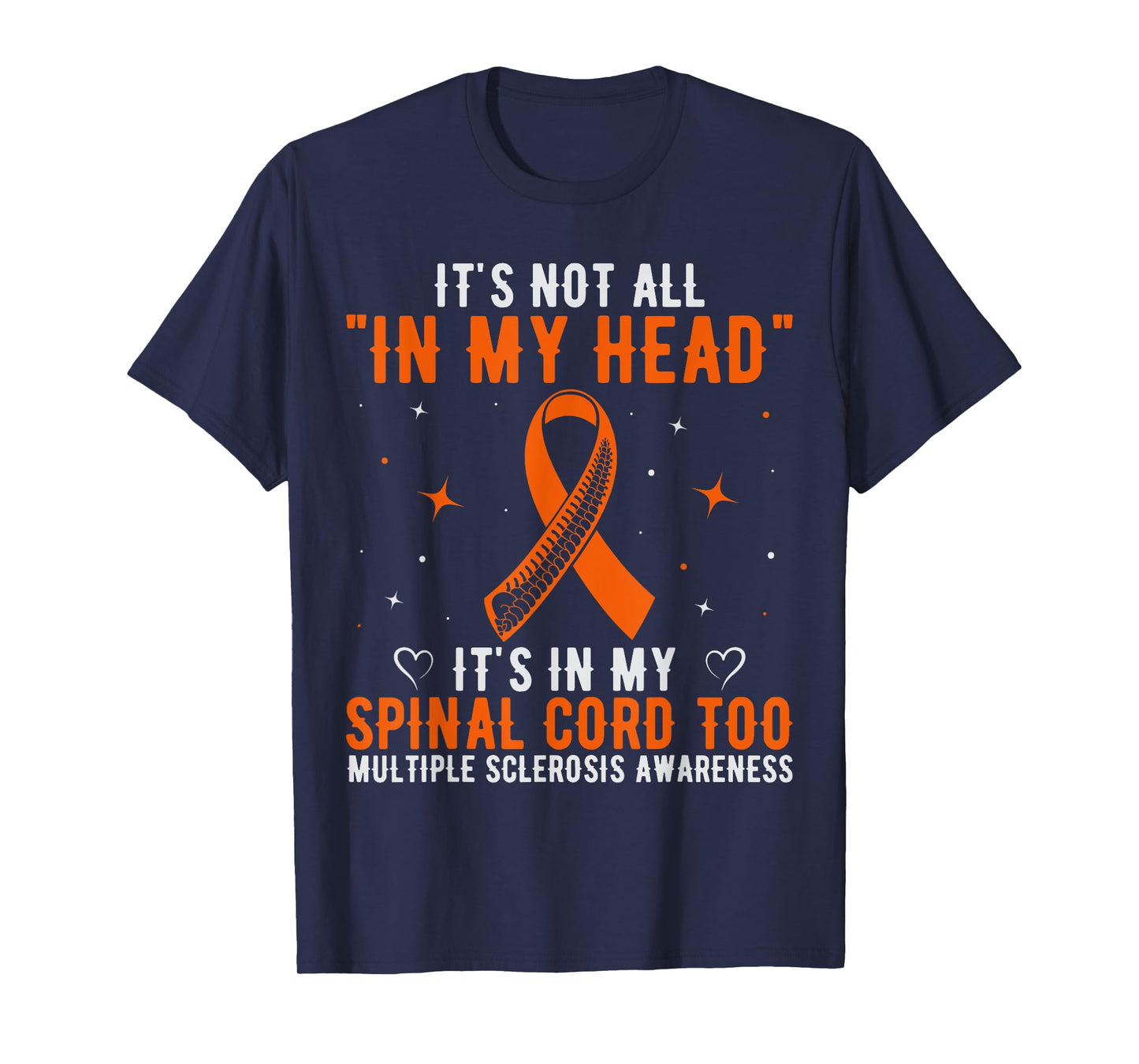 Its Not All In My Head Its In My Spinal Cord Too Multiple T-Shirt