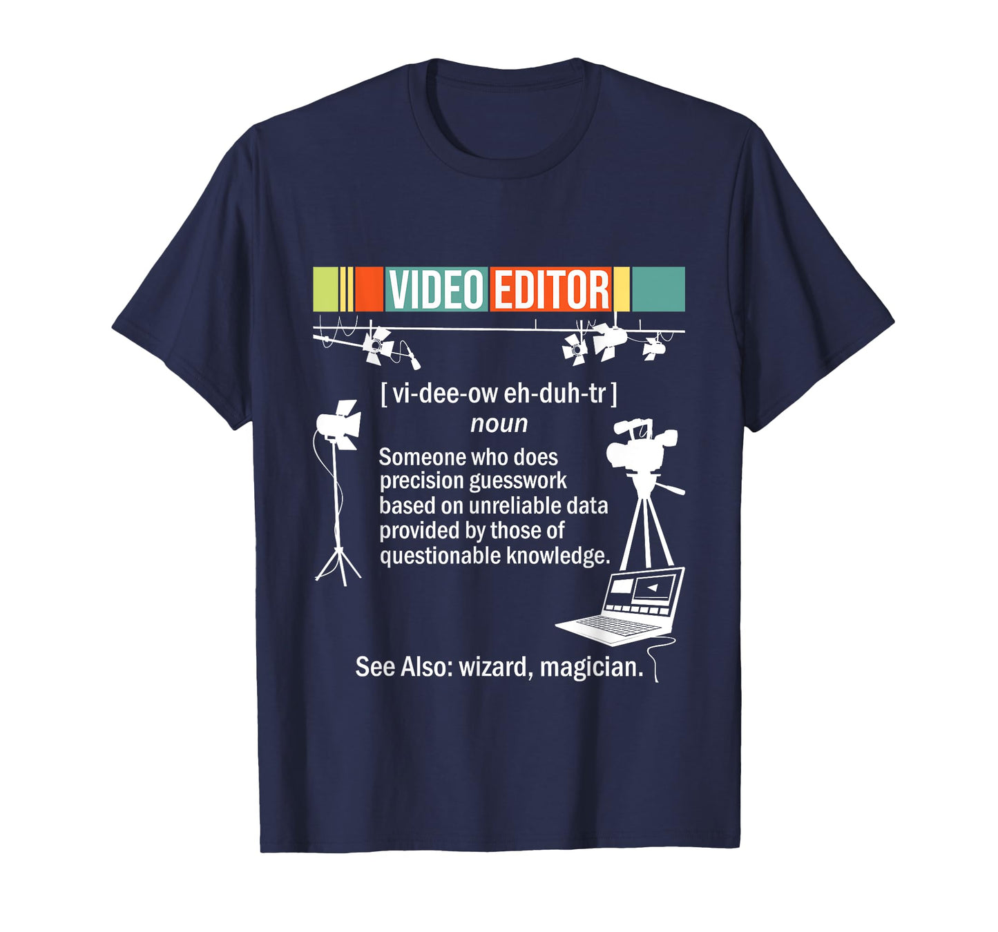 Video Editor - Videographer Filmmaking Editing Rendering T-Shirt