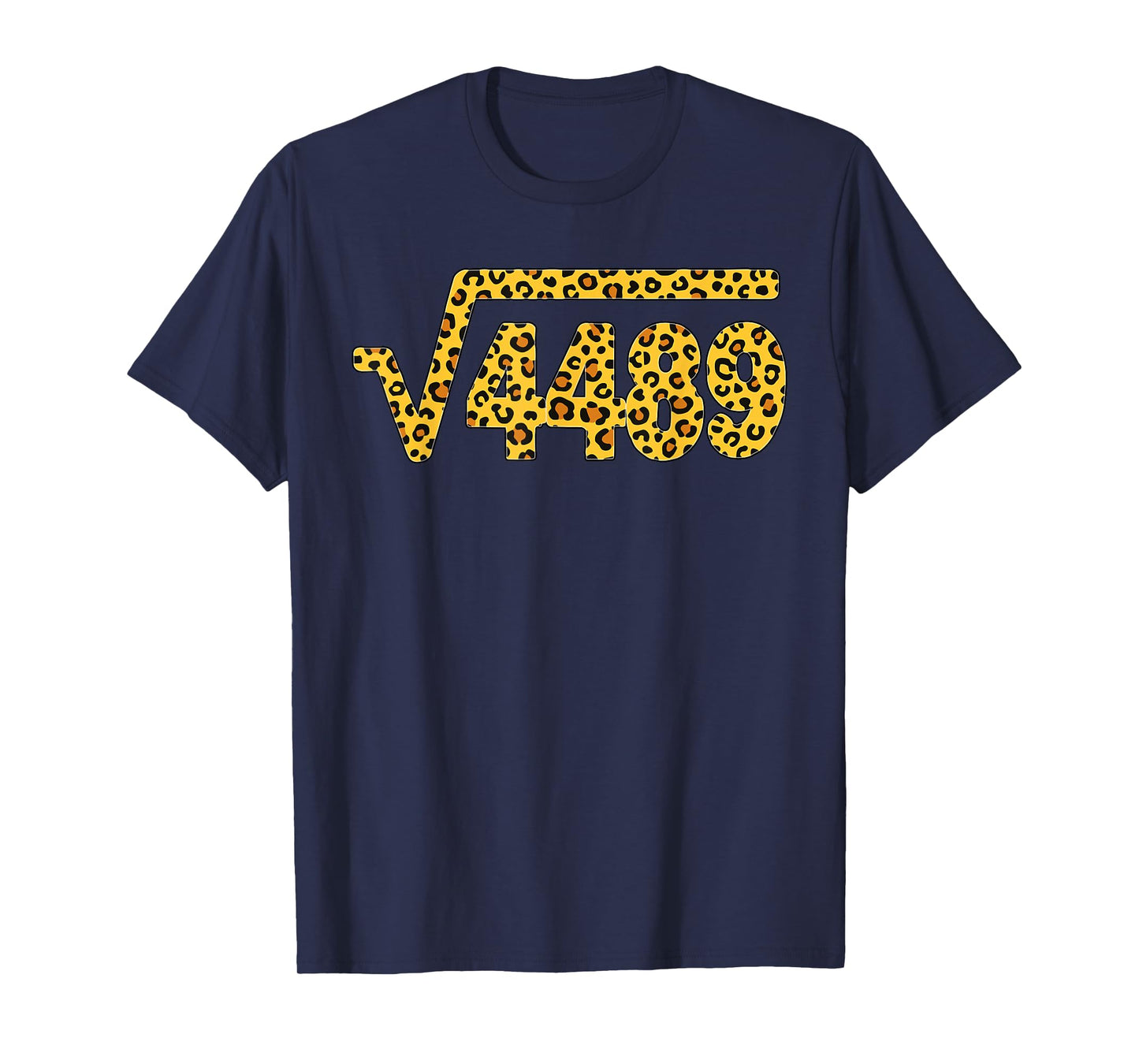6 7 Leopard Pattern Meme Square Root 4489 Slang Math Teacher T-Shirt