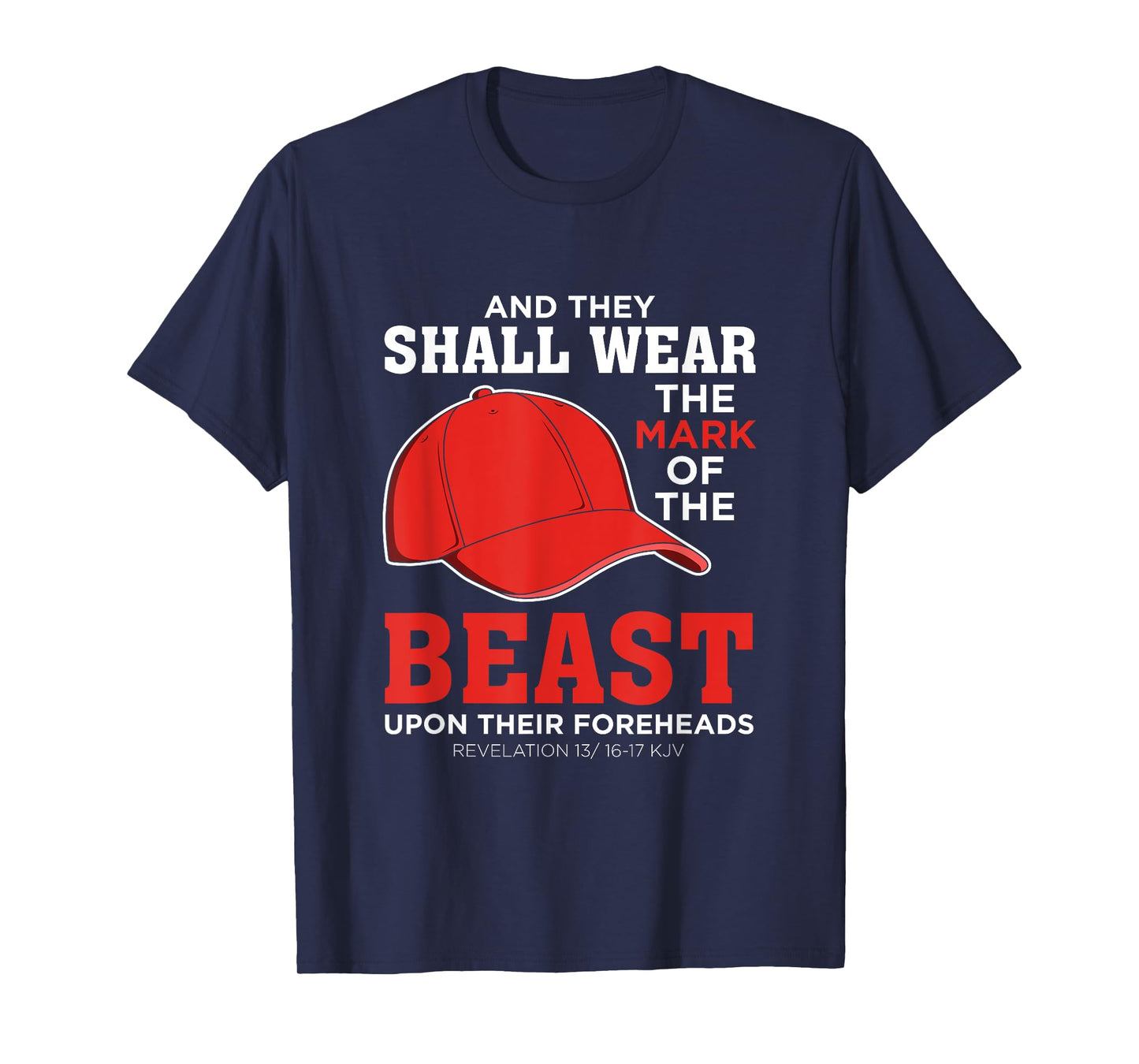 Funny Anti Trump Mark Of The Beast Red Hat Liberal Gift T-Shirt