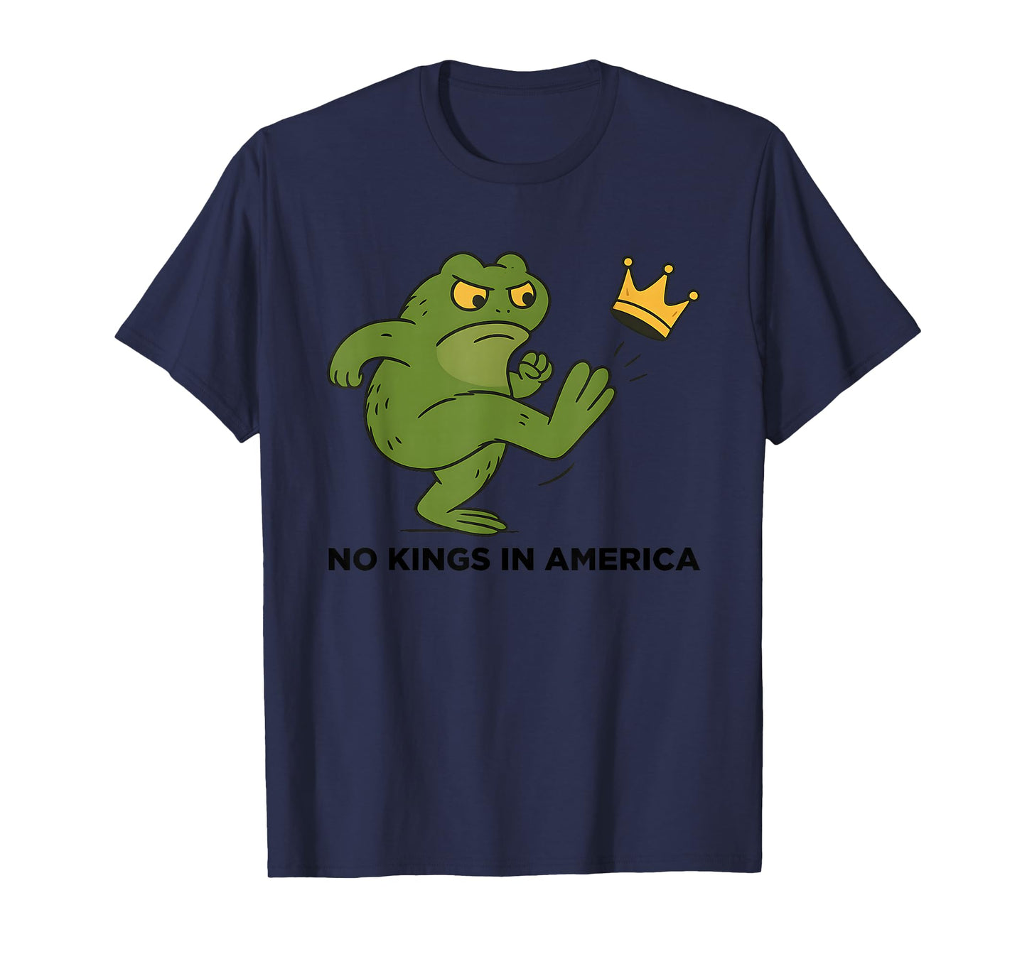 Funny No Kings in America Frog Protest Political Men Women T-Shirt