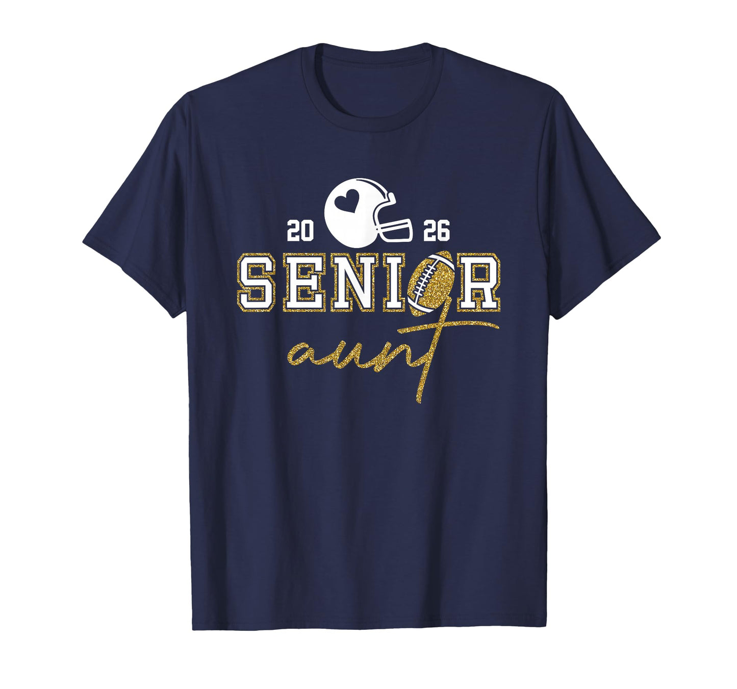 Senior Aunt Graduation Football Class of 2026 Family T-Shirt