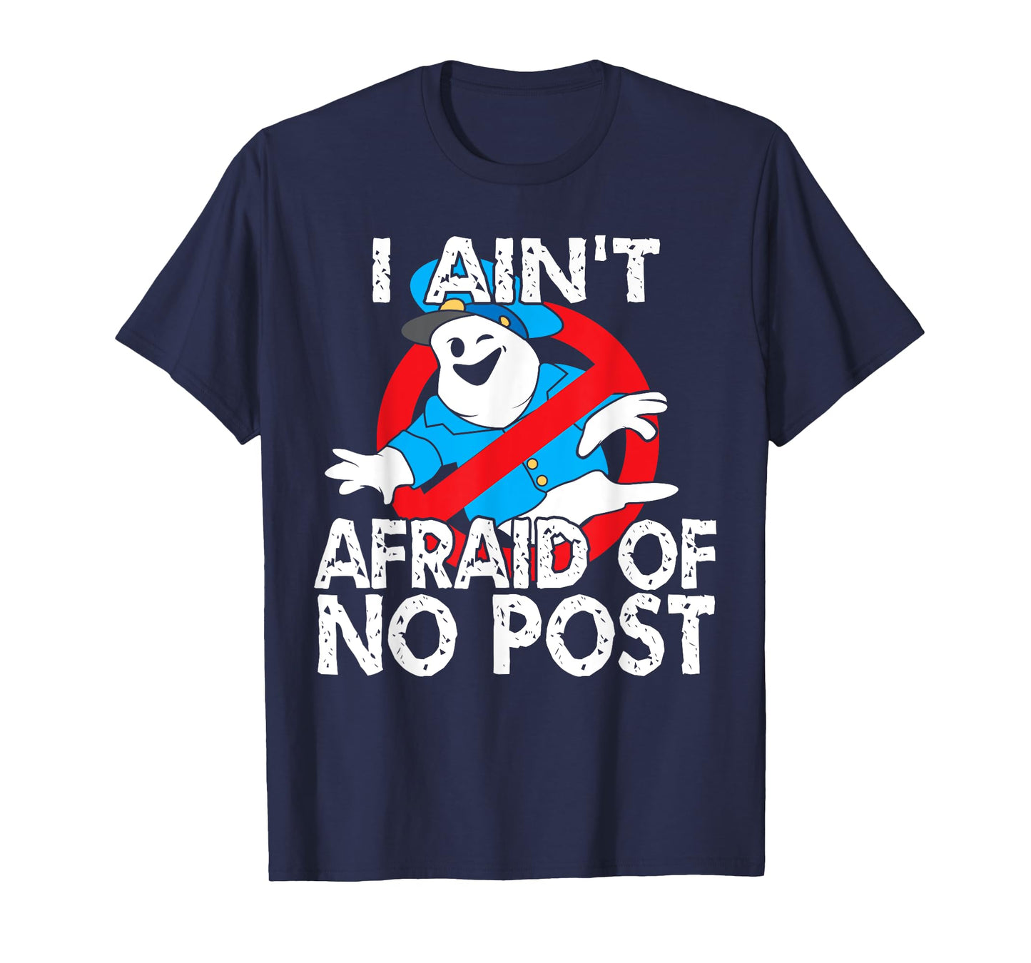 I Ain't Afraid Of No Post Halloween Post Office T-shirt T-Shirt