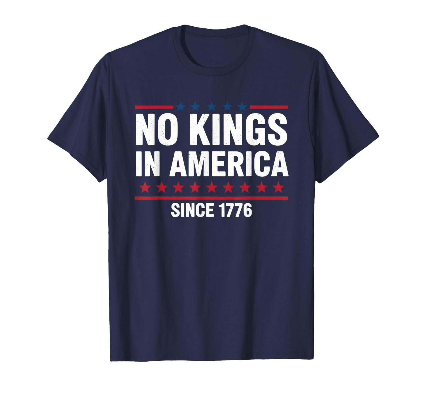 No Kings Since 1776 Democracy Protest No Kings Patriotic T-Shirt