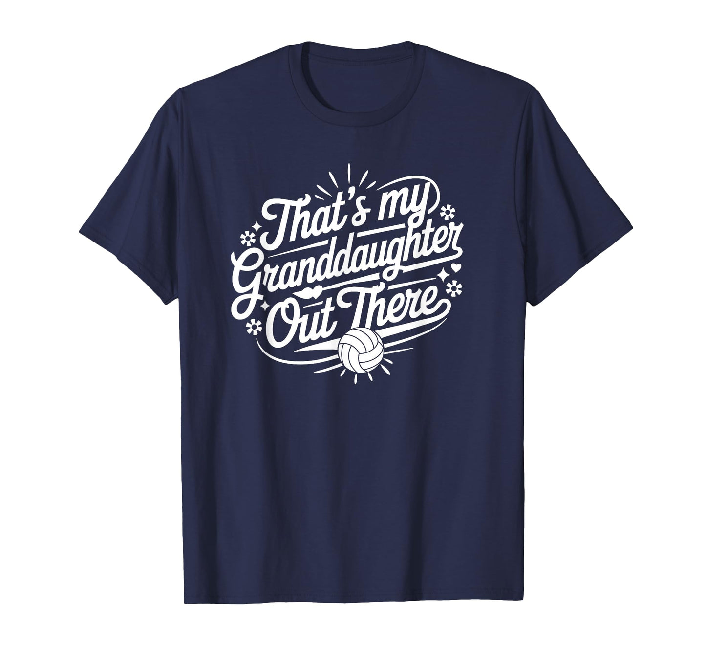 That's My Granddaughter Out There Volleyball For Grandma T-Shirt