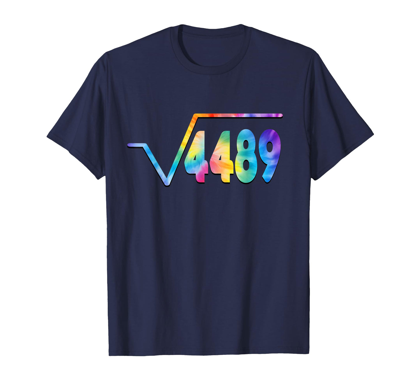 Funny 67 Meme Square Root 4489 Slang Math Teacher Tie Dye T-Shirt