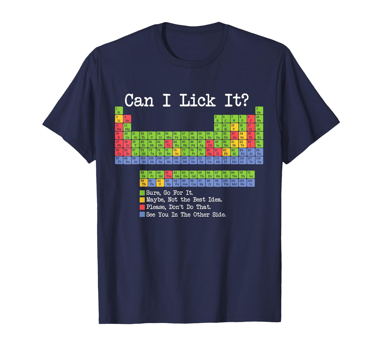 Can I Lick It Periodic Table Funny Science Teacher & Student T-Shirt
