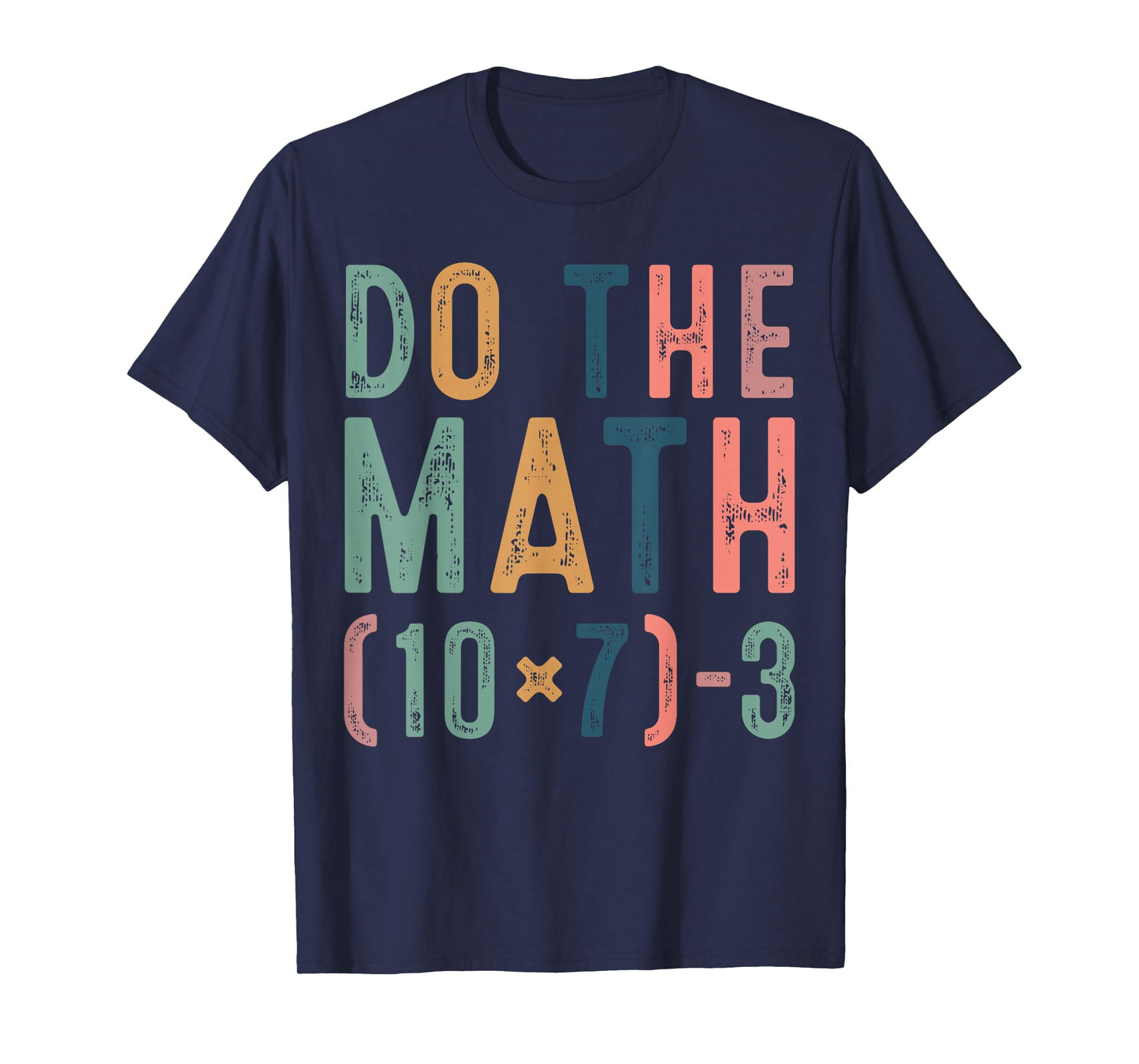 Do The Math 67 Funny Six Seven Meme Teacher Women Man T-Shirt