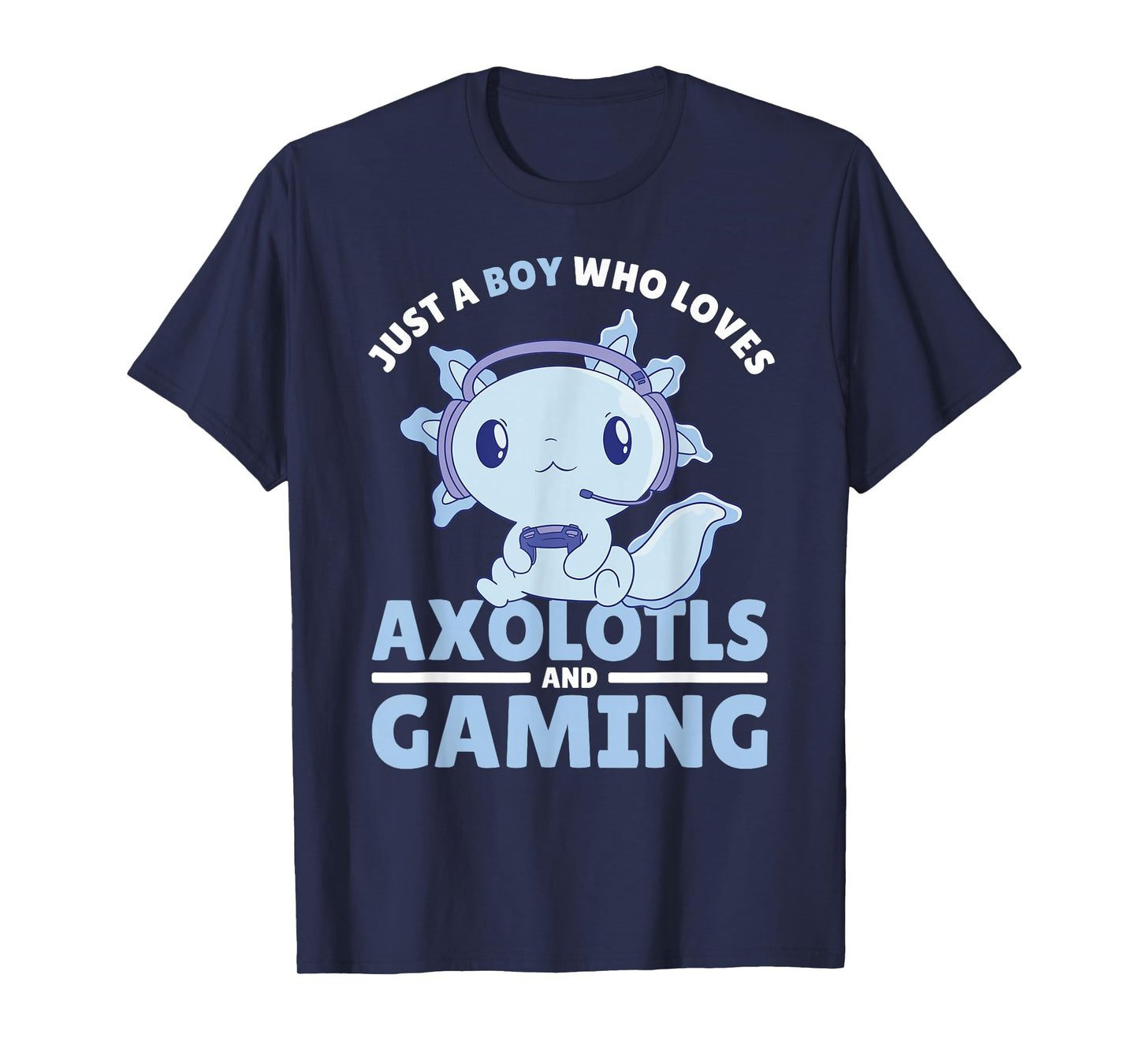 Just A Boy Who Loves Axolotls And Gaming T-Shirt
