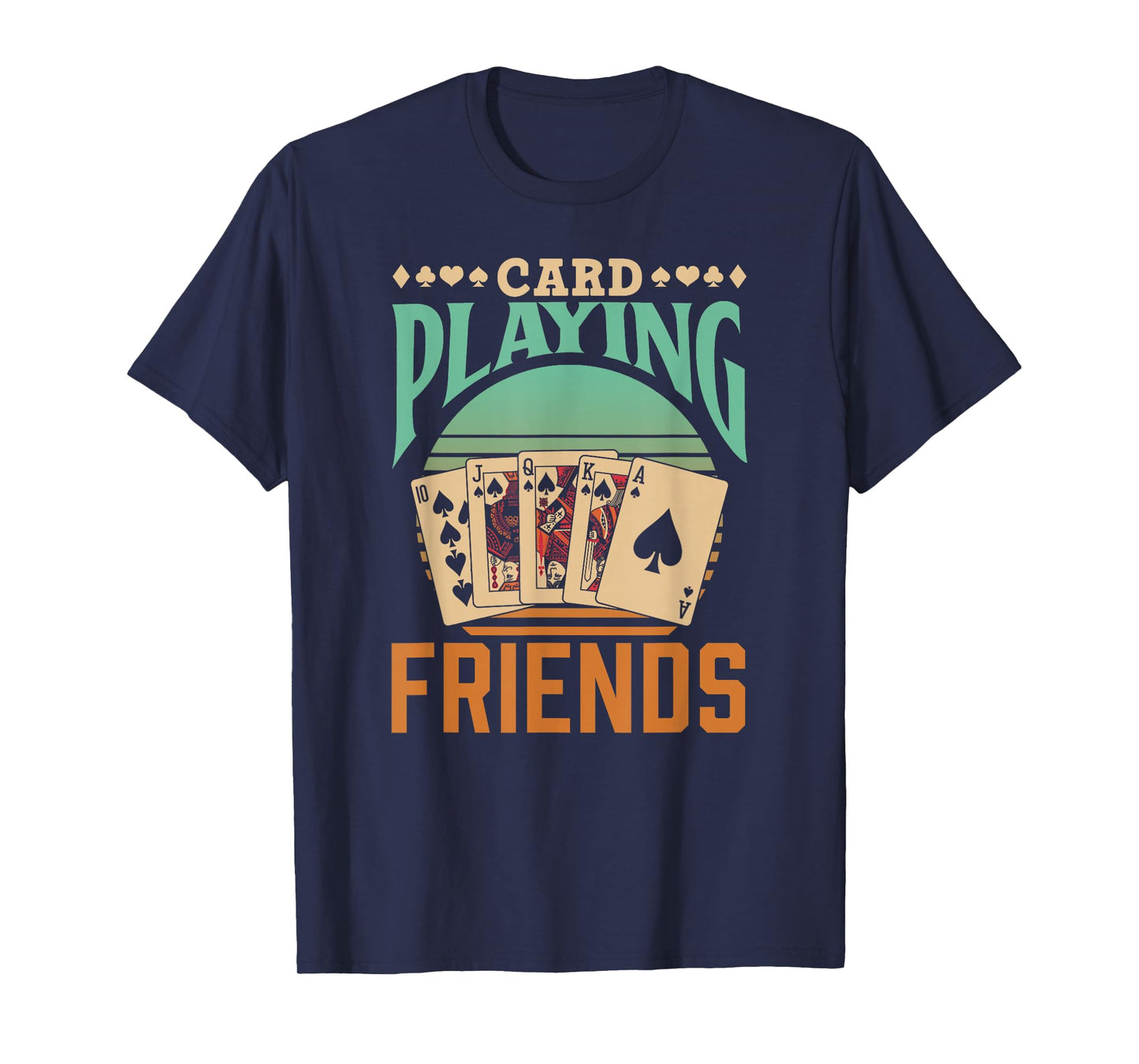 Card Playing Friends Cards Symbols Player Card Playing T-Shirt