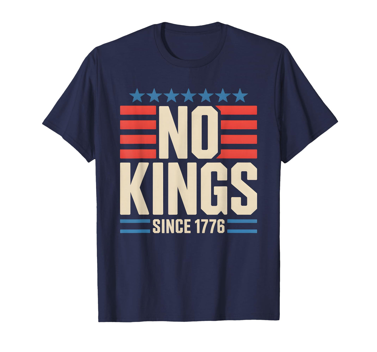 No Kings Since 1776 Democracy Protest No Kings Patriotic T-Shirt