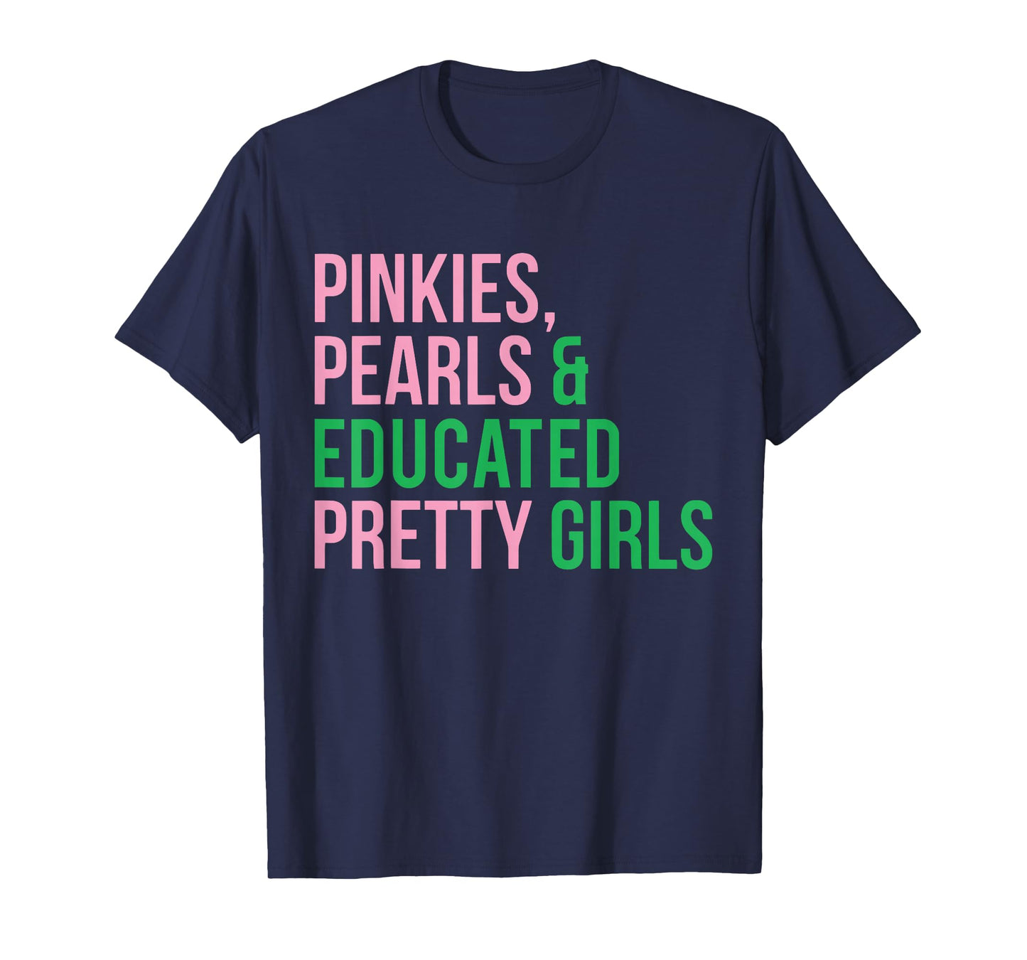Pinkies Pearls Educated 1908 Pink And Green Kappa Kollection T-Shirt