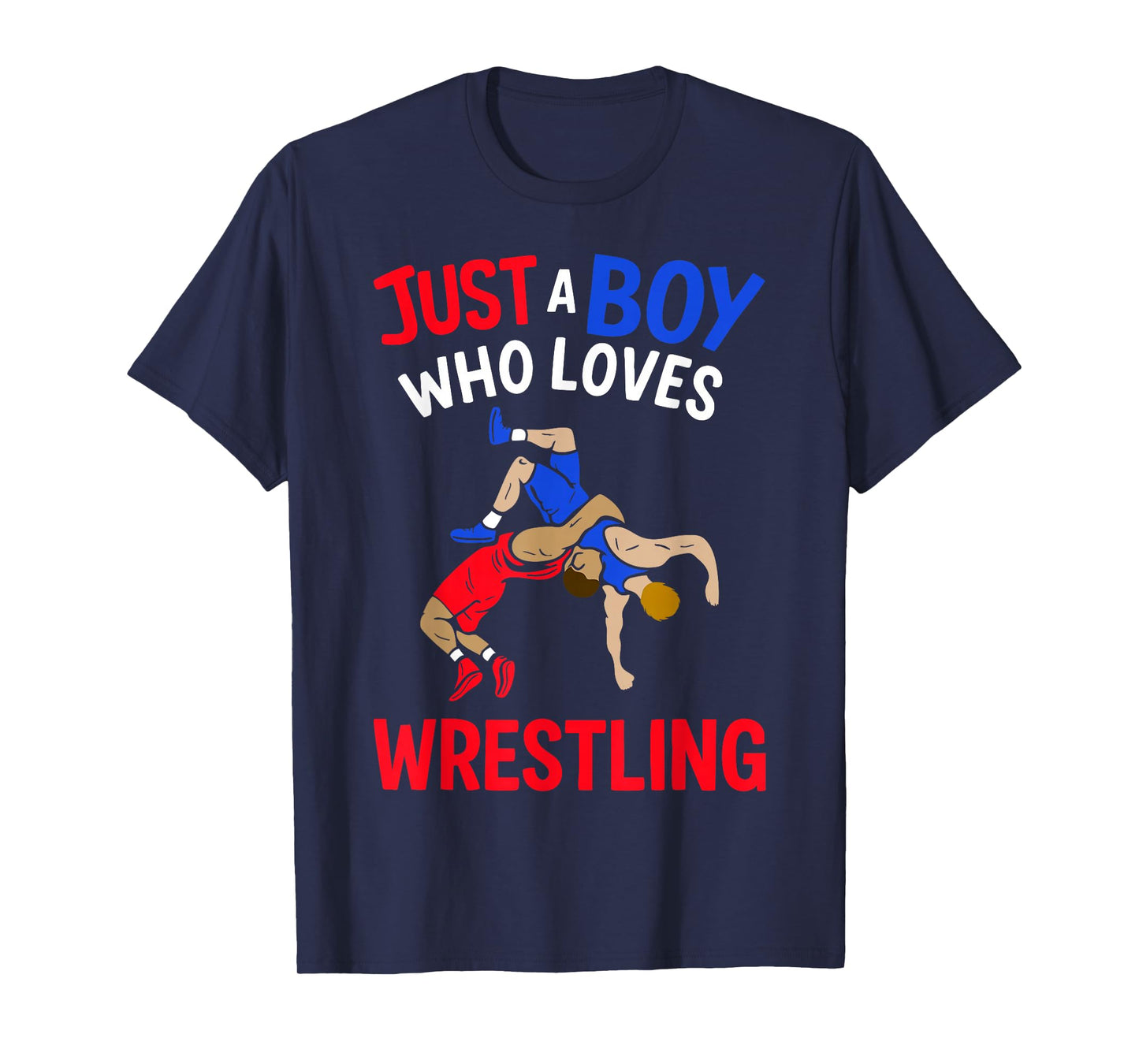 Just A Boy Who Loves Wrestling Funny Boys & Kids Wrestler T-Shirt