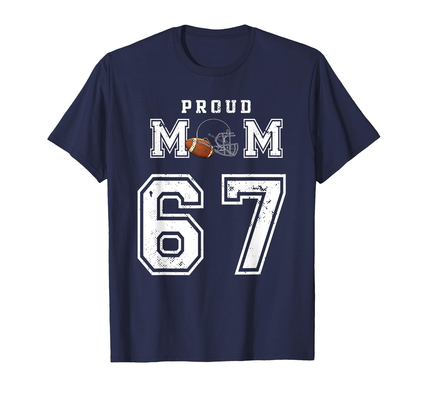 Custom Proud Football Mom Number 67 Personalized For Women T-Shirt