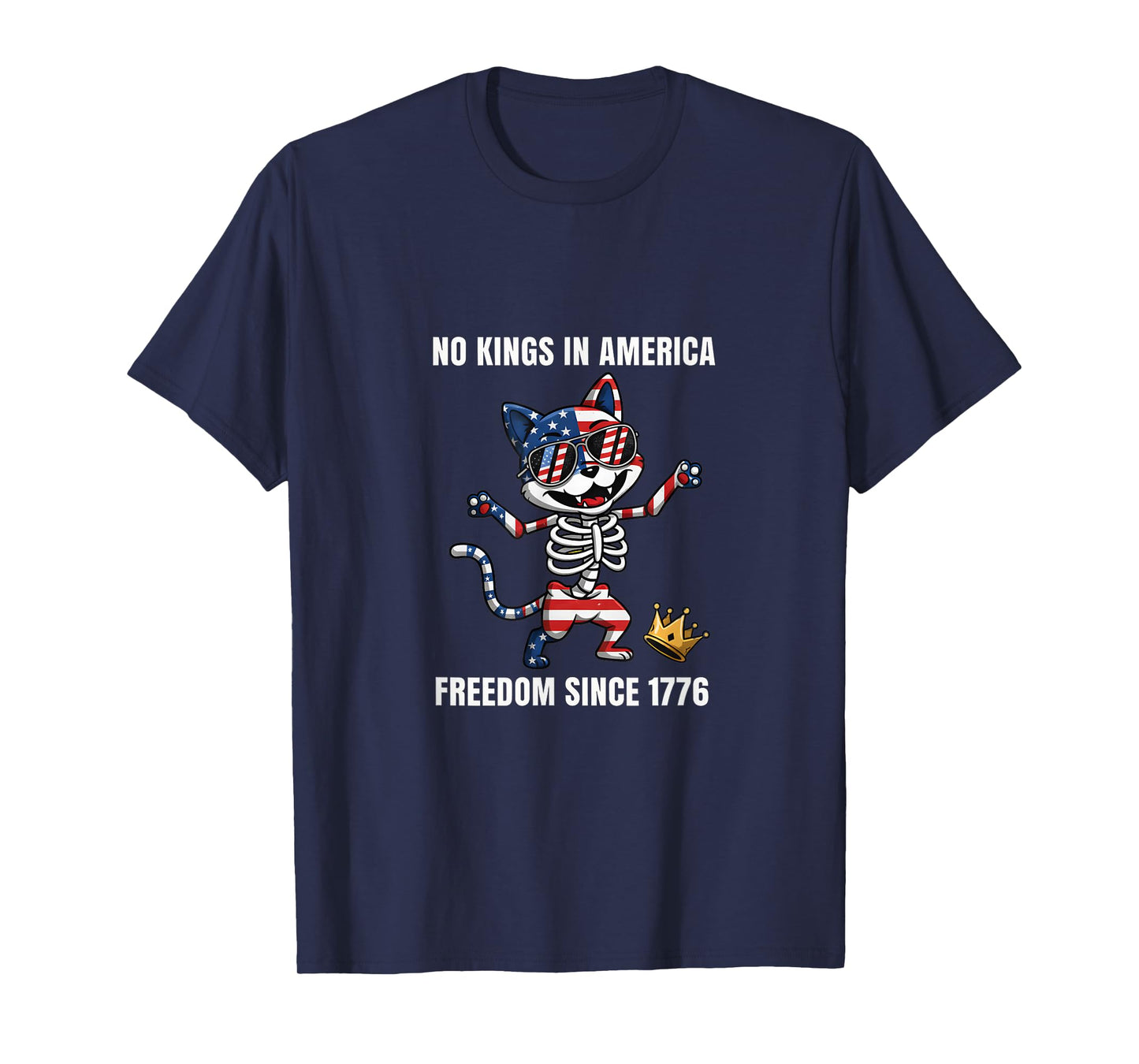 No Kings in America Funny Cat Skeleton 4th of July Patriotic T-Shirt