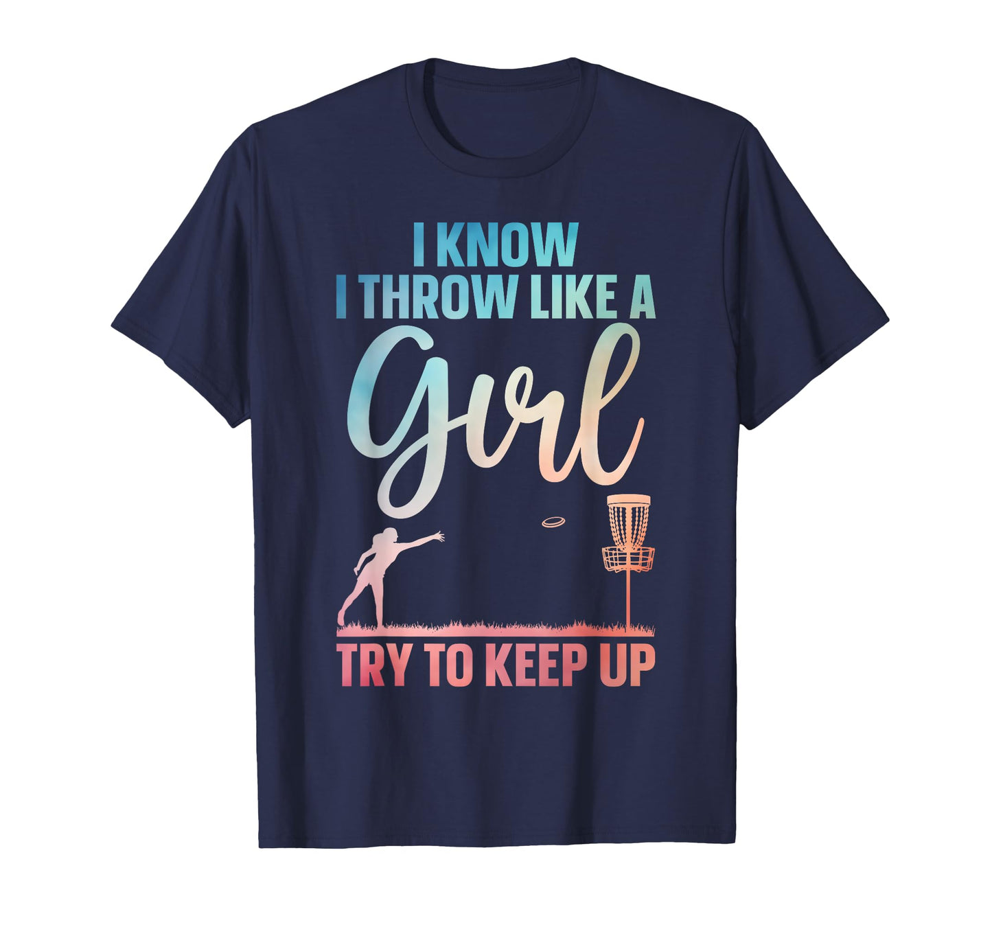 Funny Disc Golf Design For Girl Women Disc Golf Lover T-Shirt