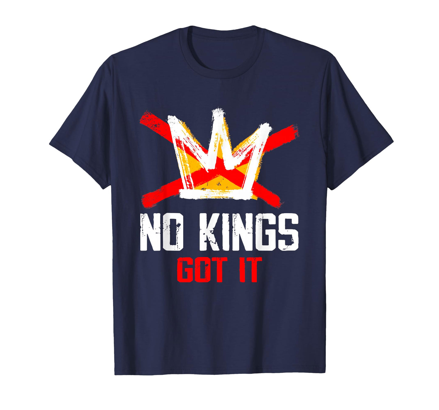 No Kings Got It Shirt No Kings Day T-Shirt