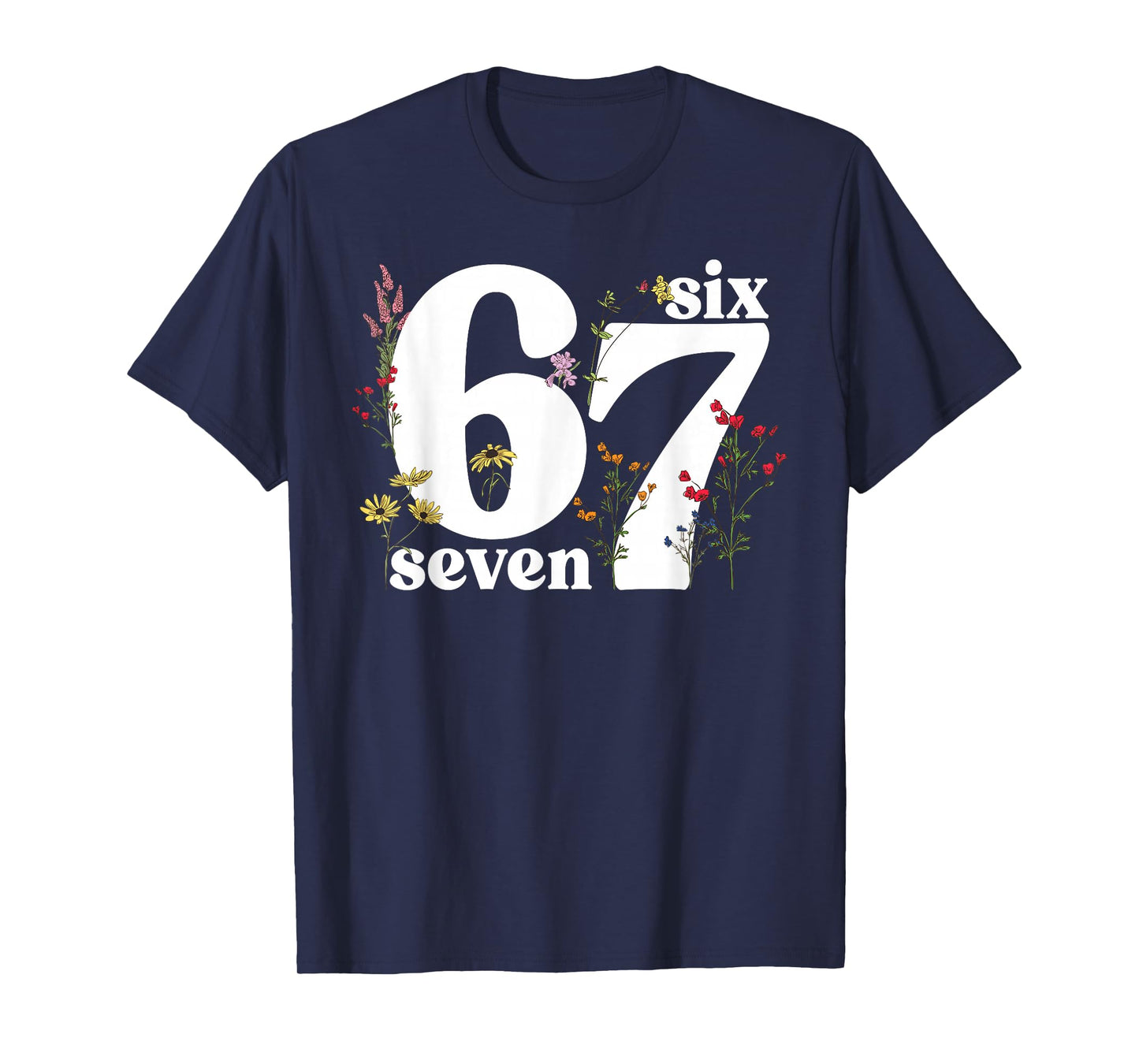 67 Six Seven Floral Aesthetic Number Funny Six Seven Costume T-Shirt