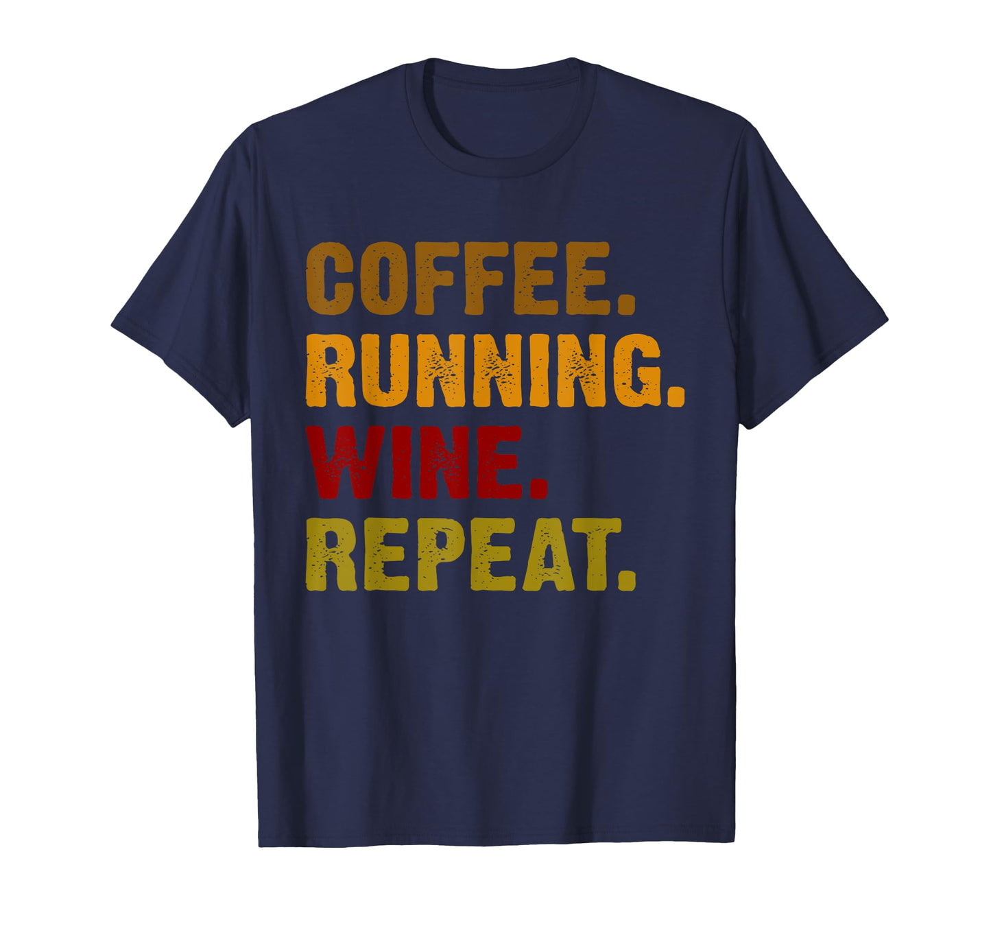 Coffee Running Wine Repeat T-Shirt