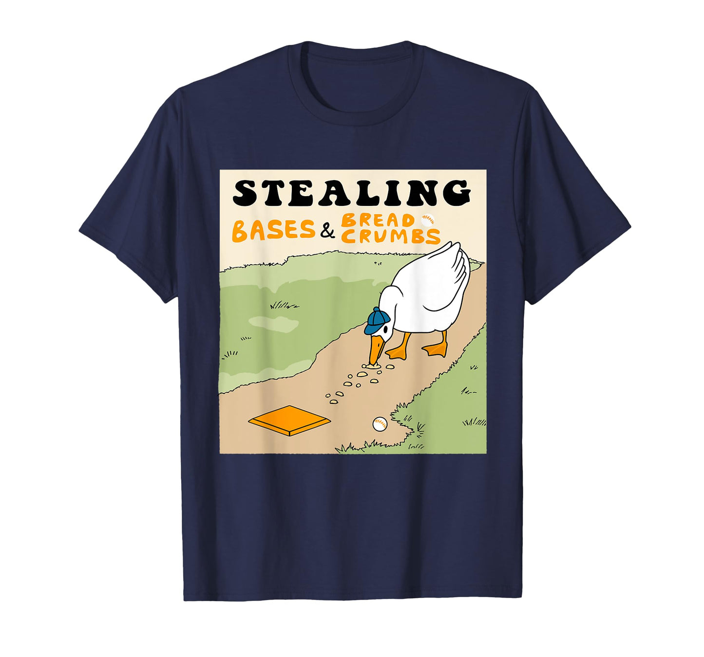 Stealing Bases And Bread Crumbs Baseball Goose T-Shirt