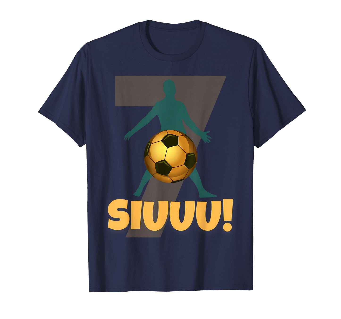 Siuuu Funny Soccer Football Boys Men Women Soccer Player T-Shirt
