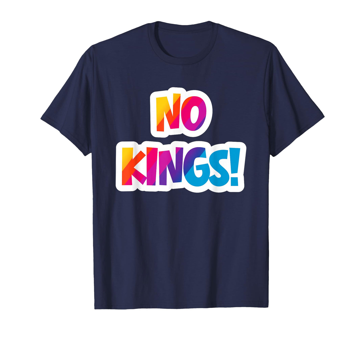 Very Bright and Colorful No Kings Oct 18 T-Shirt