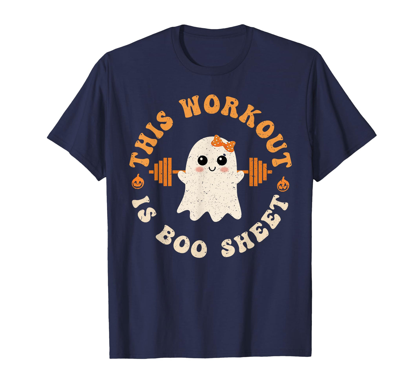 Groovy This Workout Is Boo Funny Halloween Gym Ghost Fitness T-Shirt