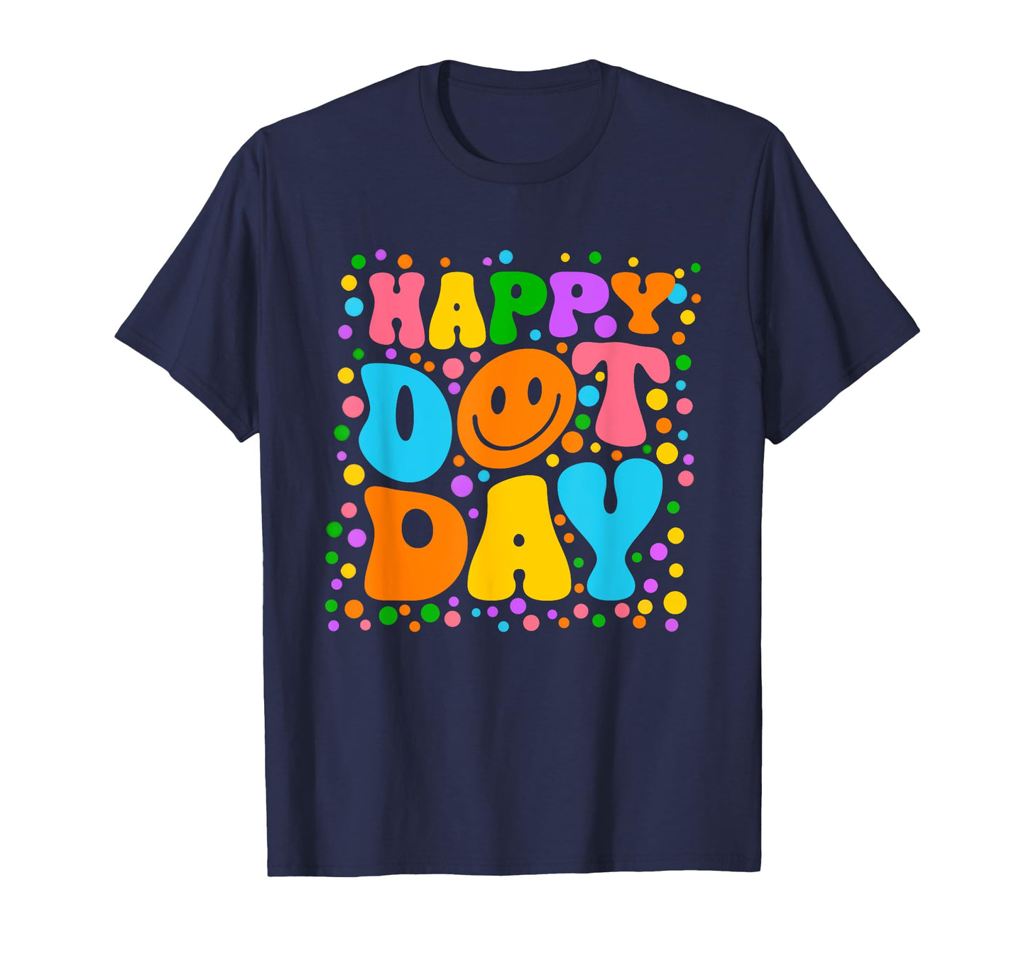 Happy Dot Day September 15th Polka Dot Teacher Boy Girl Kids T-Shirt