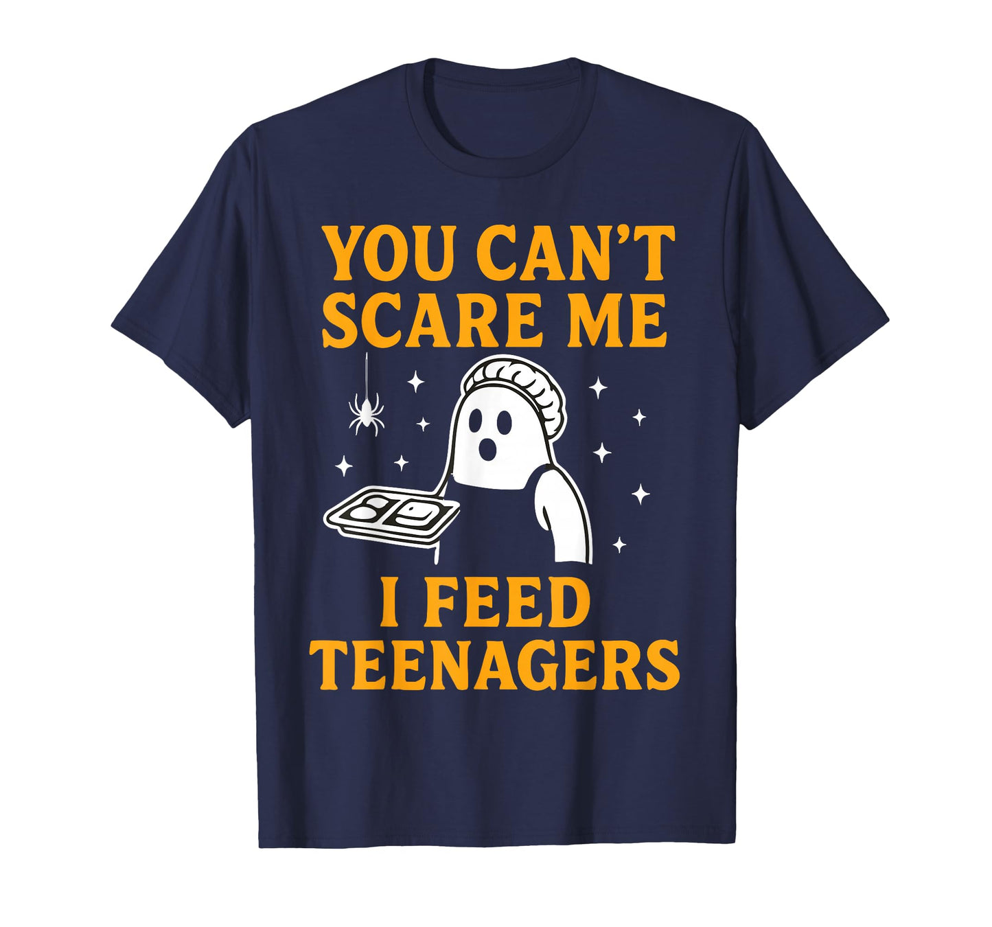 Lunch Lady Halloween Can't Scare Me Feed Teenagers T-Shirt