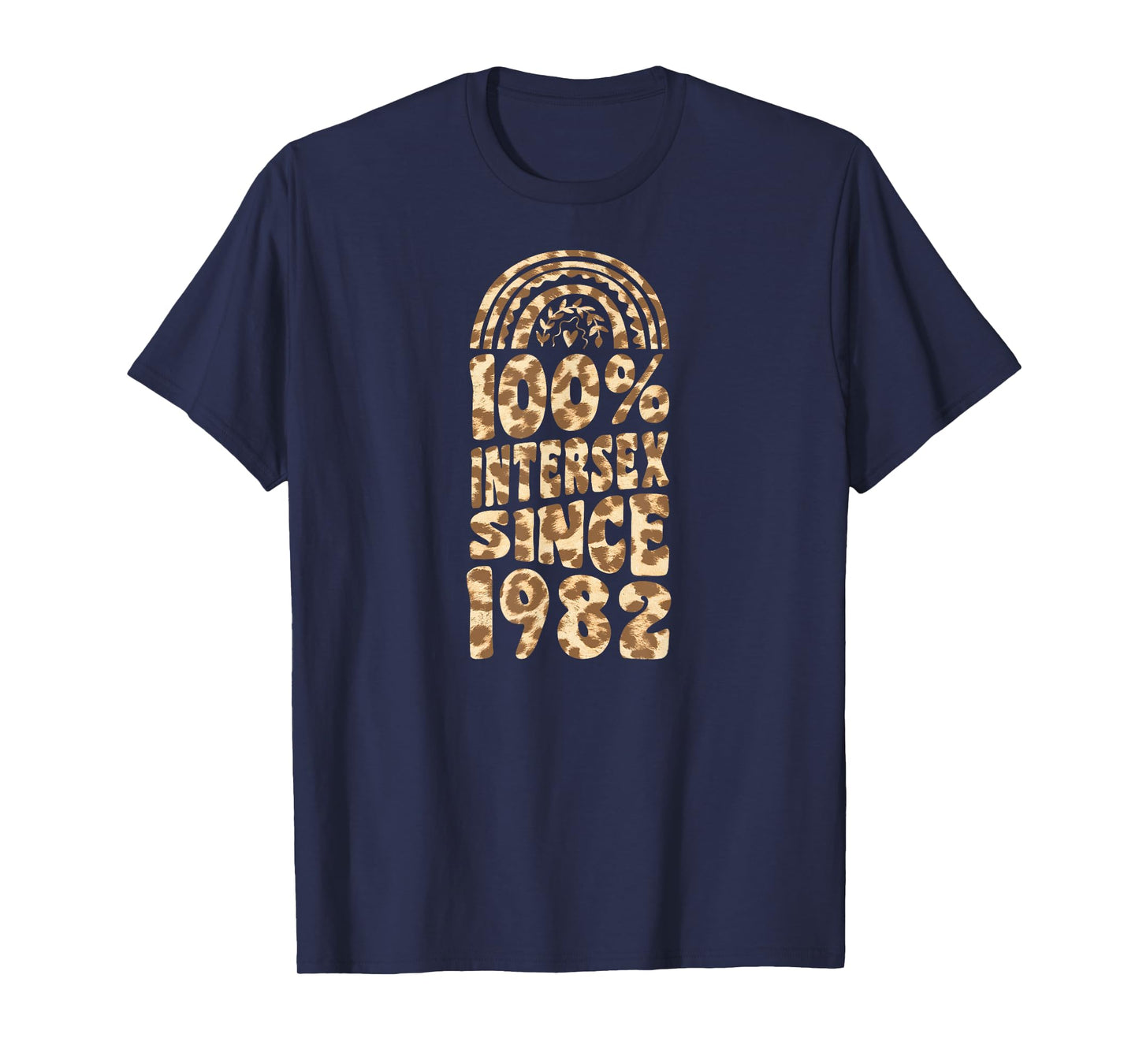 100 Percent Intersex Since 1982 Bohemian Rainbow Birthday T-Shirt