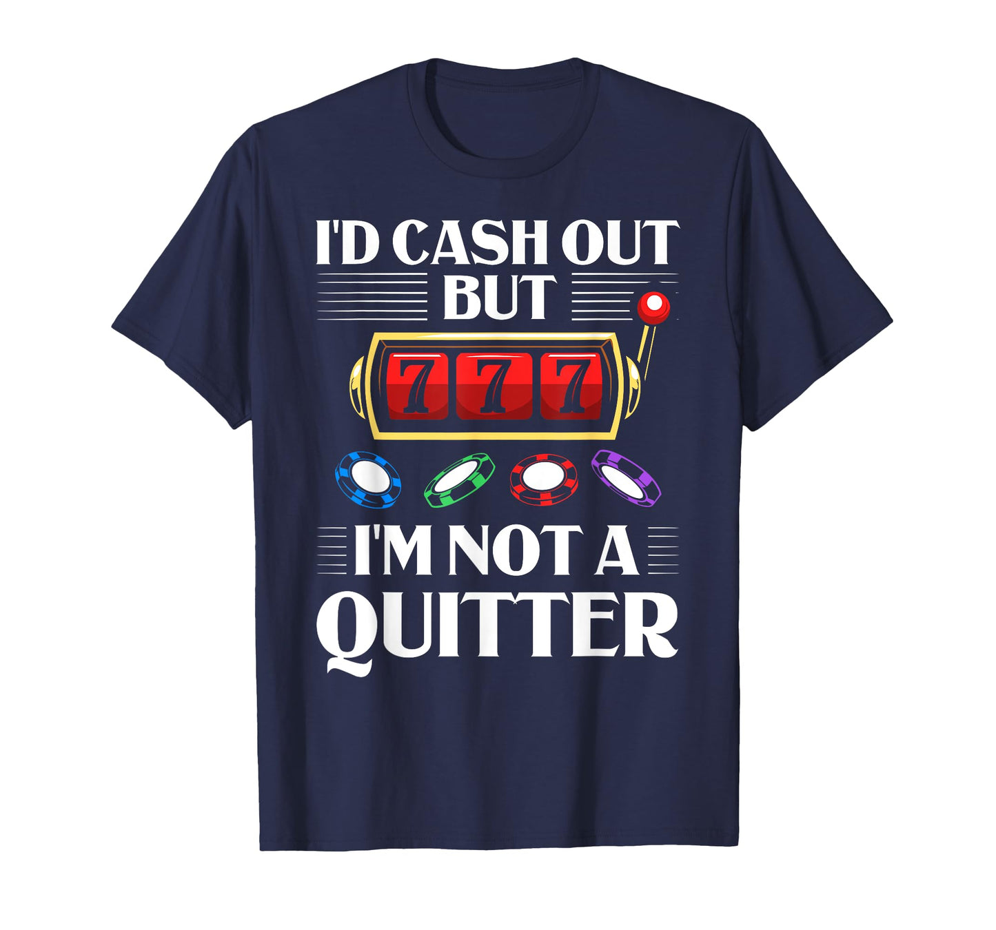 Slot Machine Player Roulette Games Poker Gambling Gambler T-Shirt